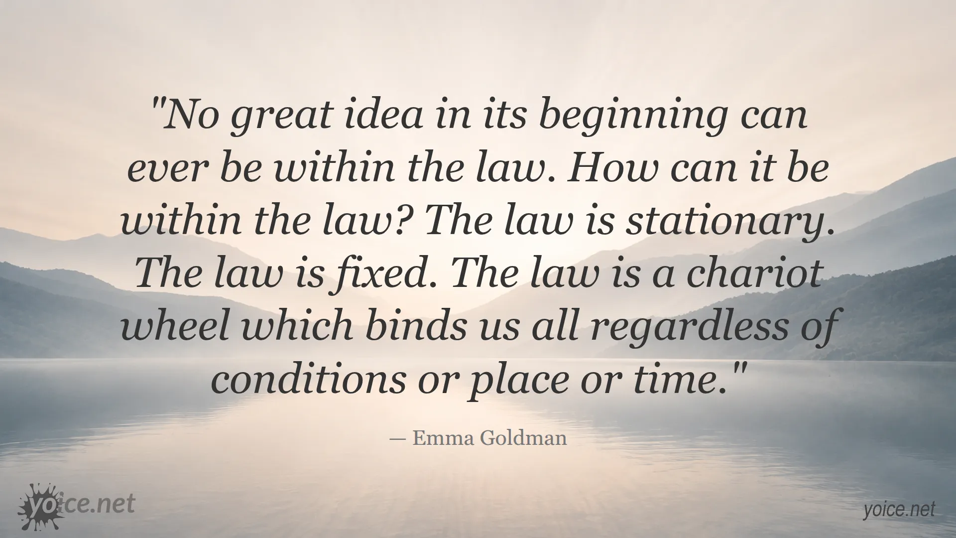 Emma Goldman quote about law, change, and new ideas