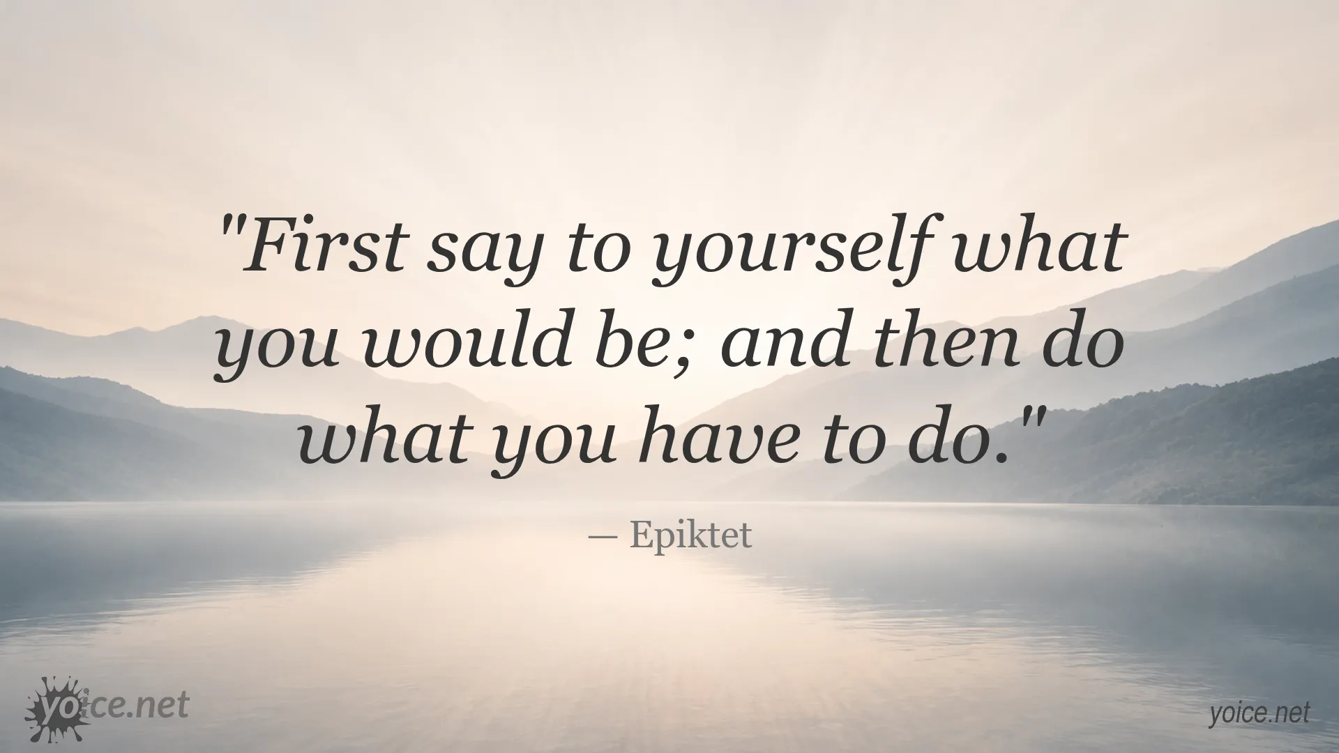 Inspirational Epiktet quote about deciding who you want to become