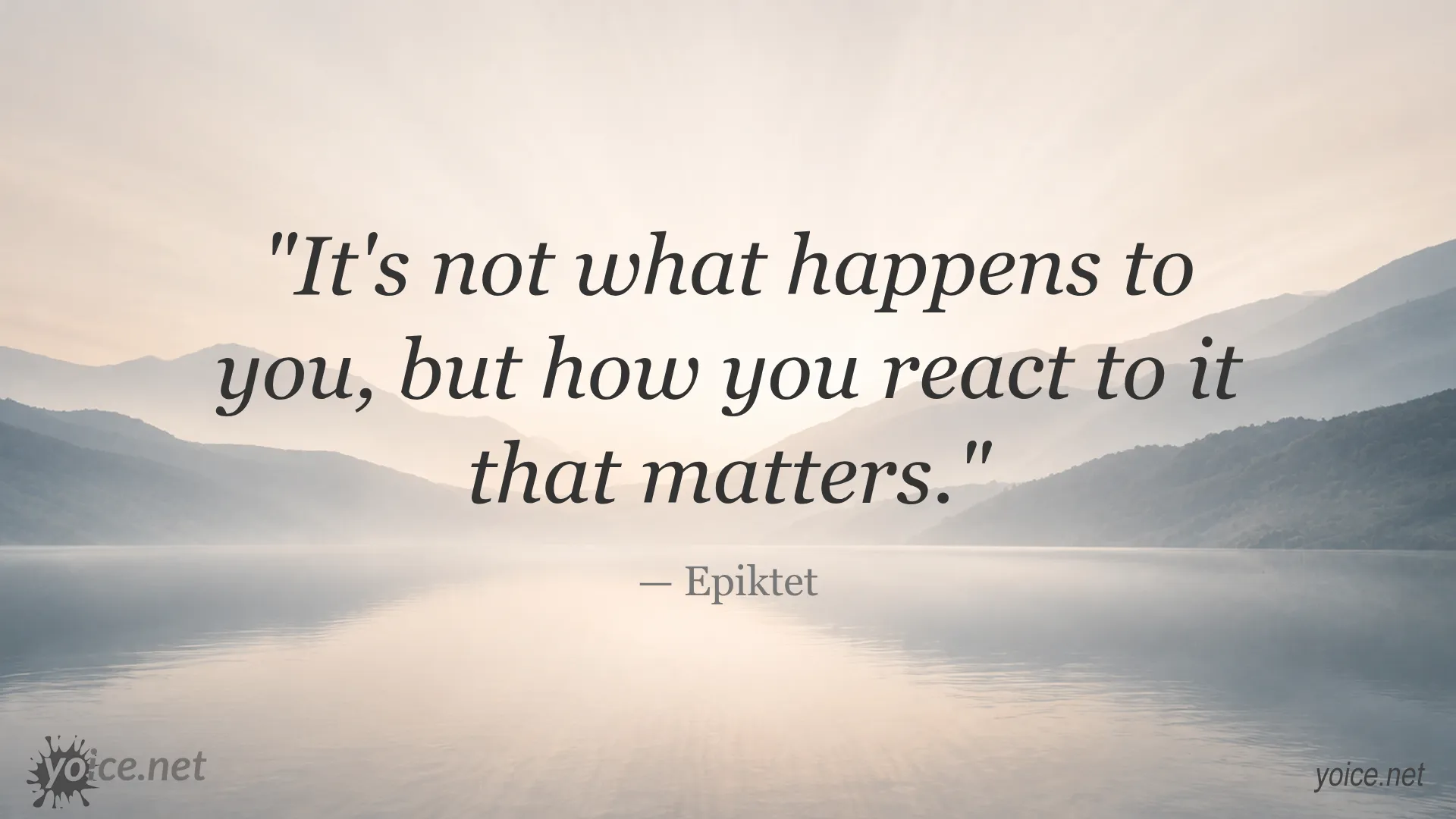 Inspirational quote image by Epiktet about how to react to life's events