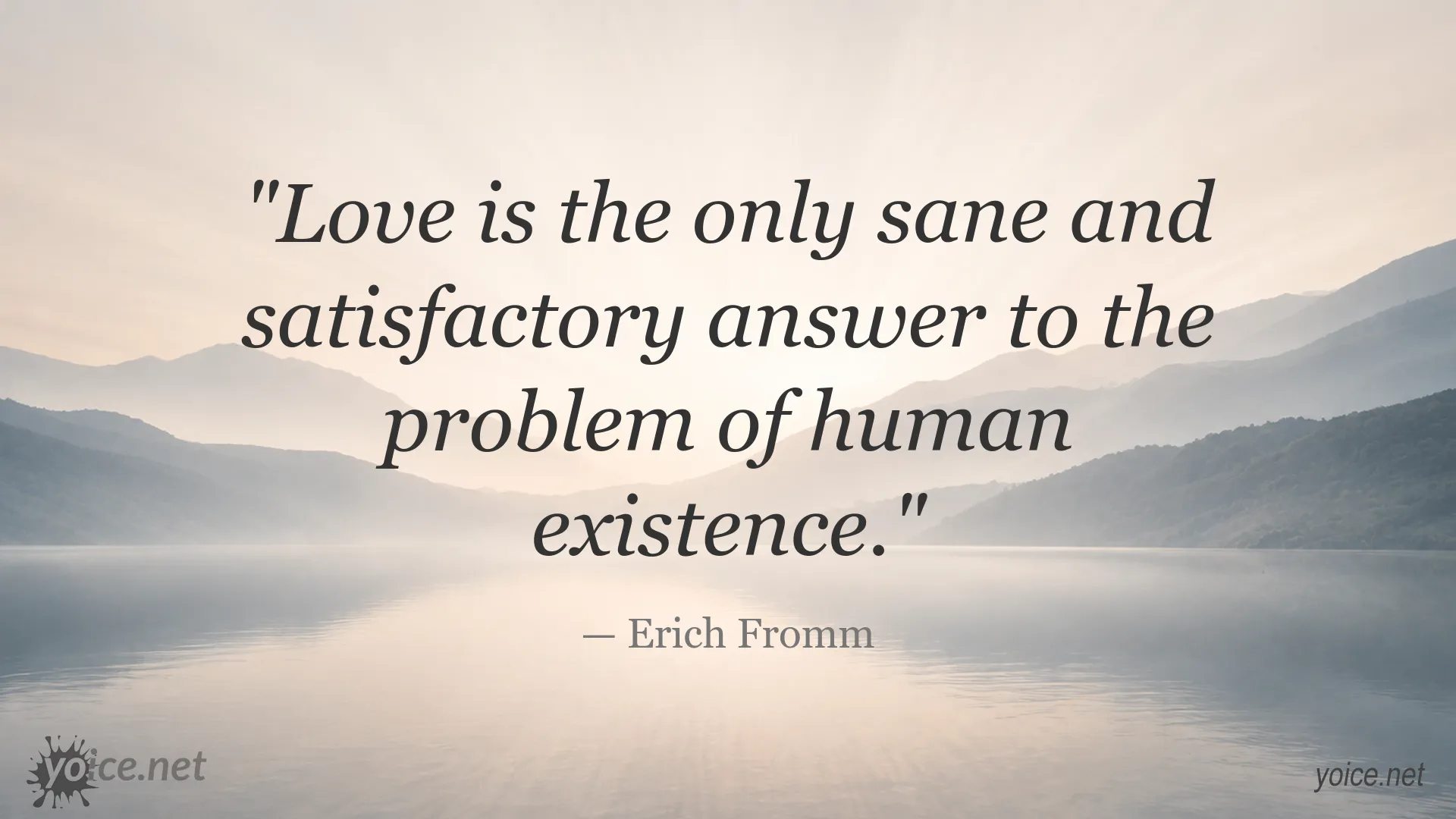 Inspirational love quote image by Erich Fromm about human existence