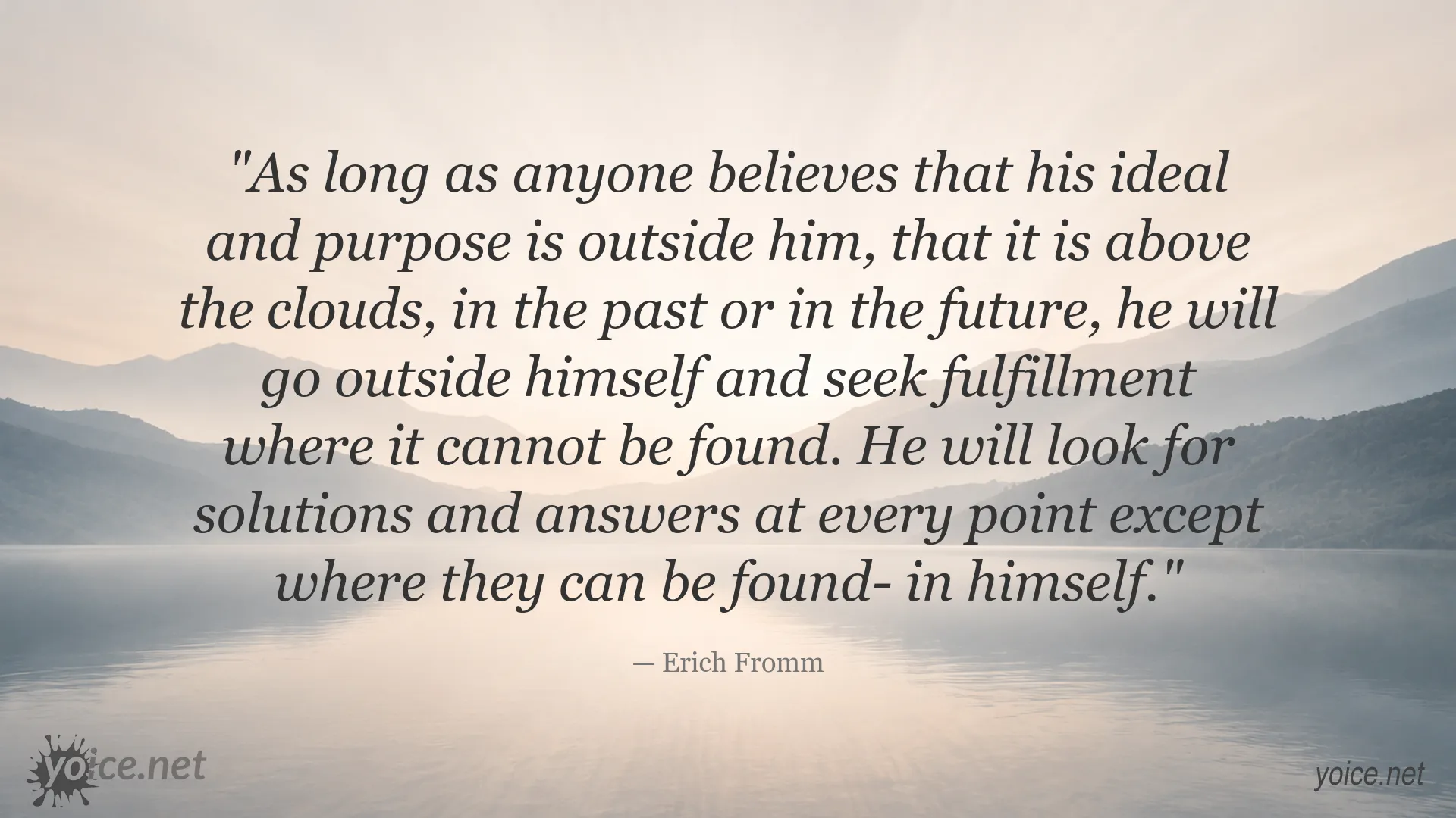 Inspirational quote image about finding fulfillment within by Erich Fromm