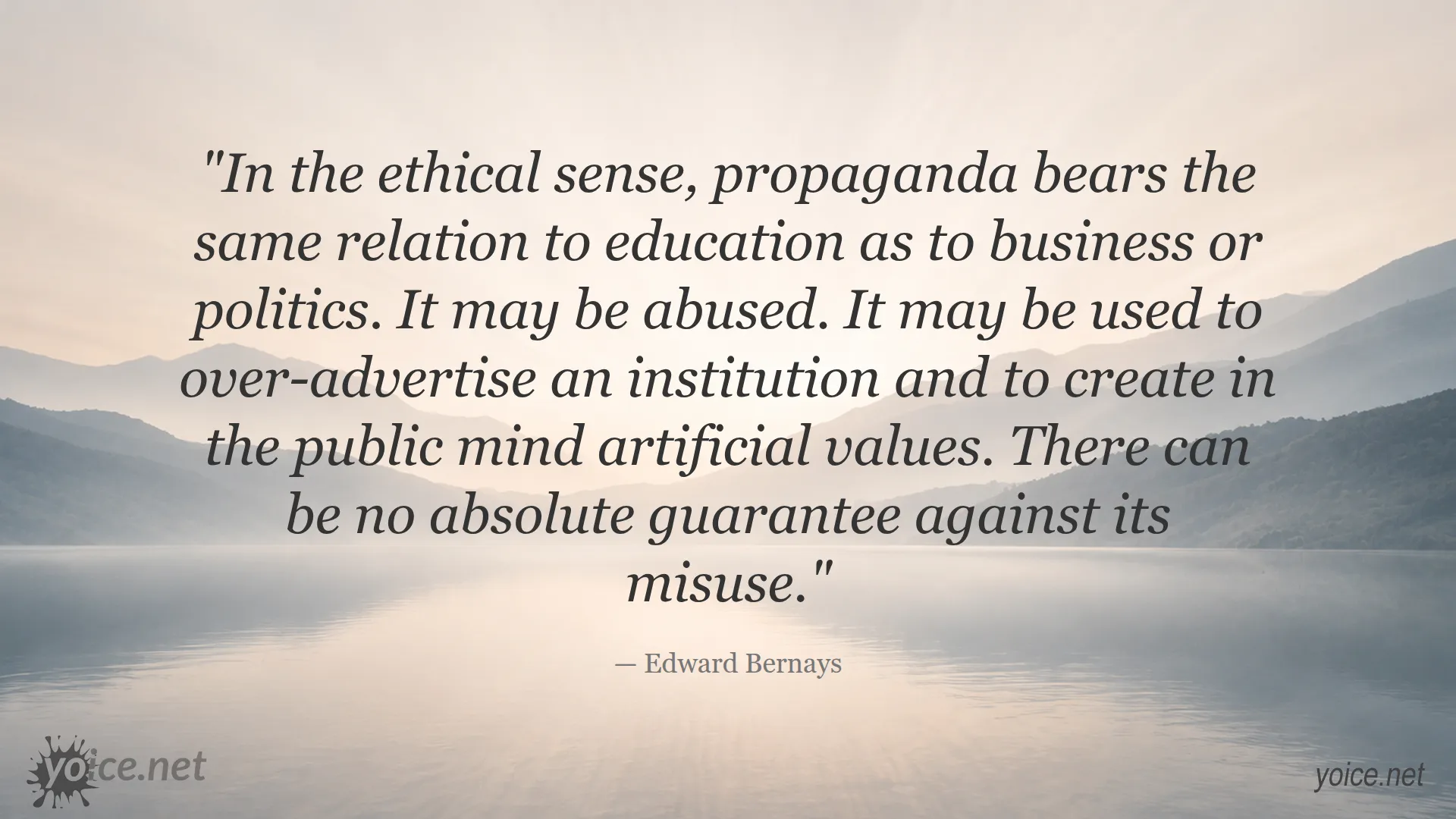 Quote on ethical risks of propaganda in education by Edward Bernays
