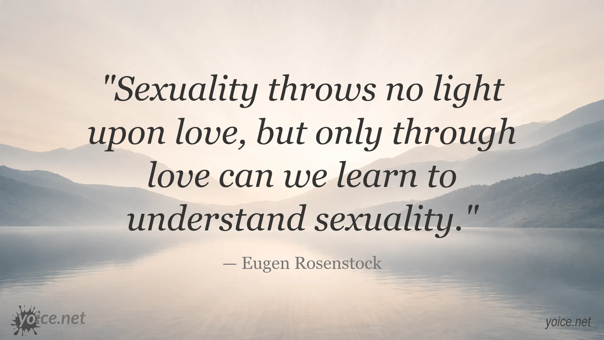 Eugen Rosenstock quote image about the connection between love and sexuality