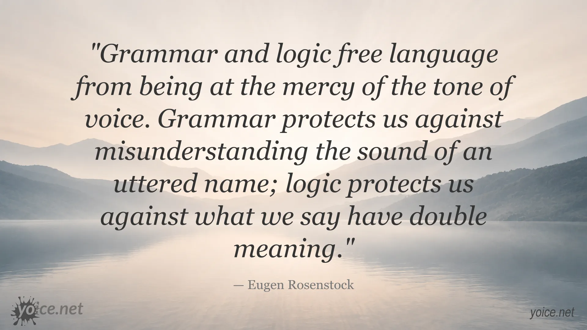 Eugen Rosenstock quote about grammar, logic, and language
