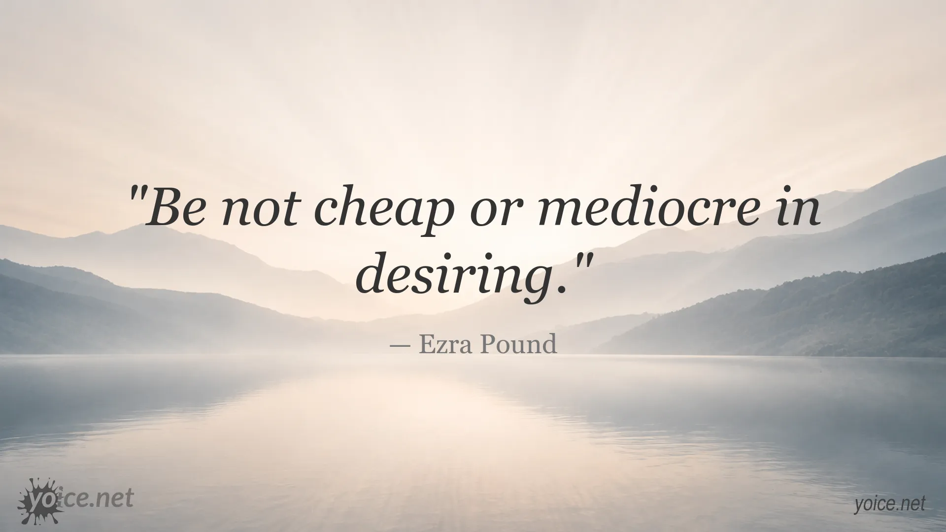 Inspirational quote image featuring Ezra Pound
