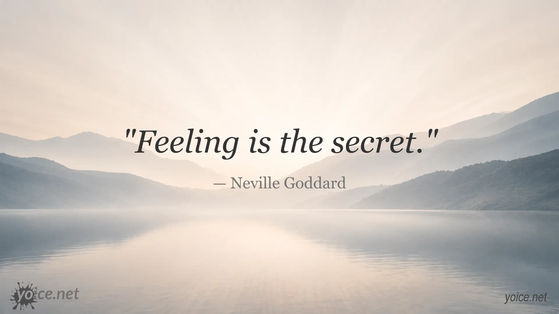 Neville Goddard quote image about the power of feeling