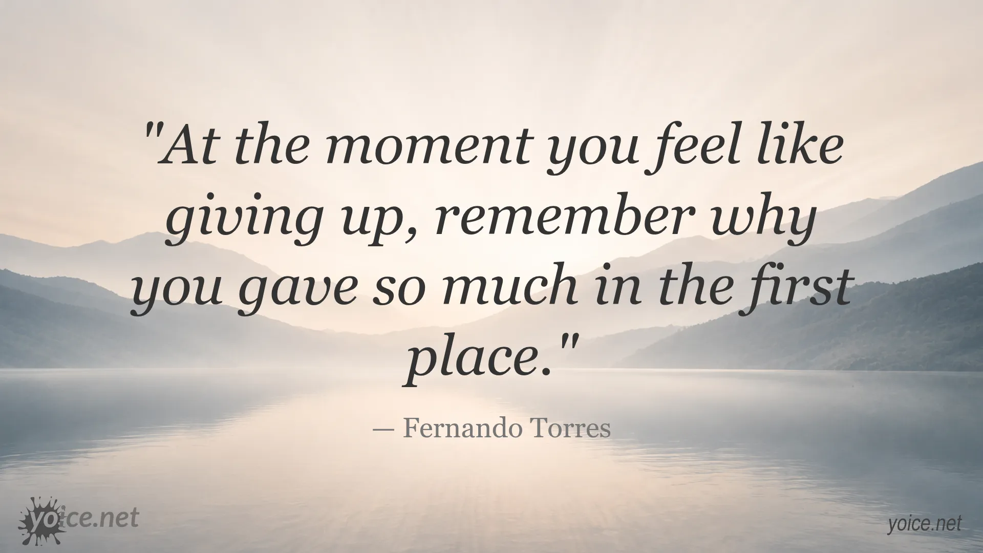 Inspirational quote by Fernando Torres about motivation and not giving up