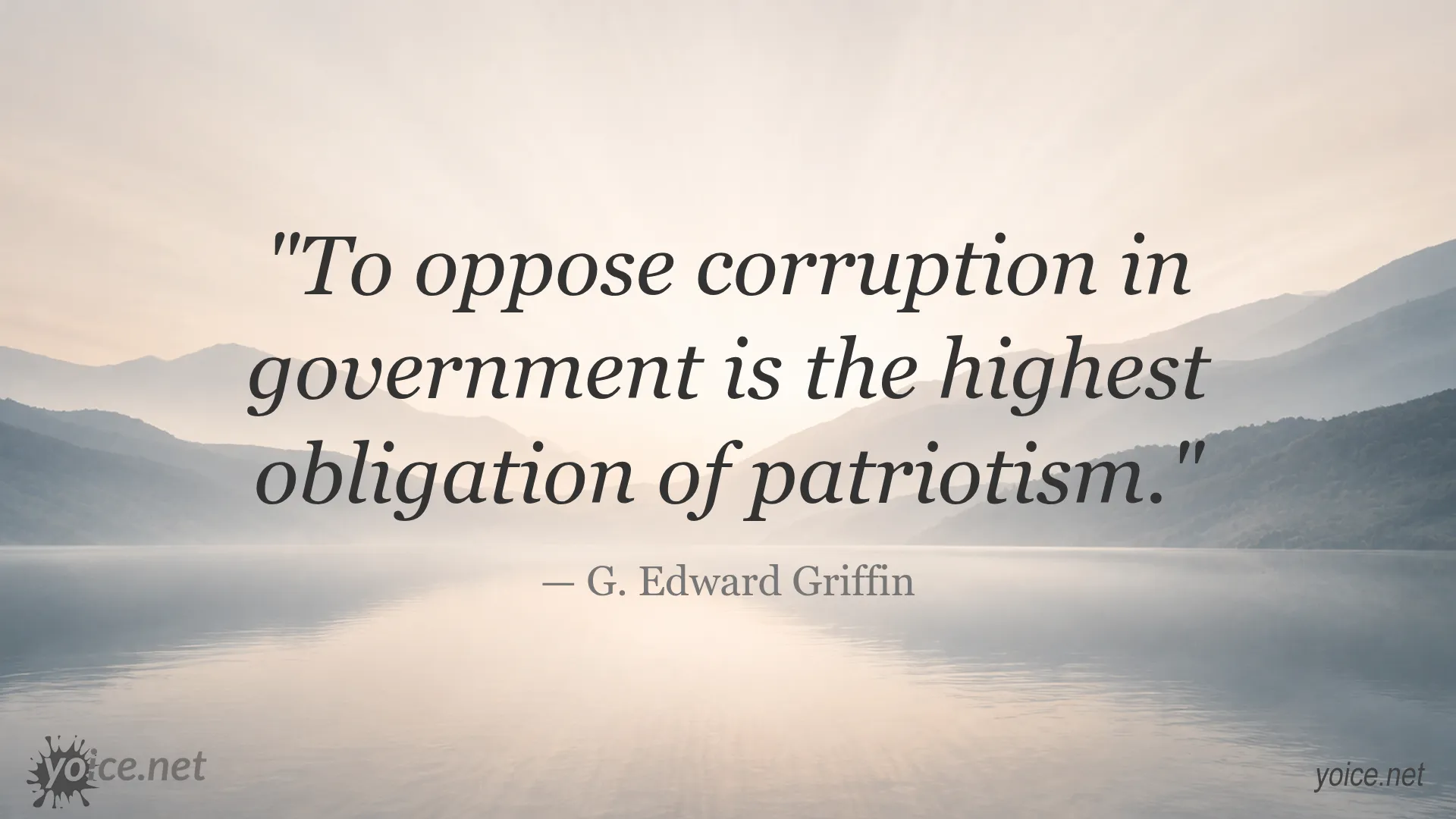 Quote about opposing corruption in government by G. Edward Griffin