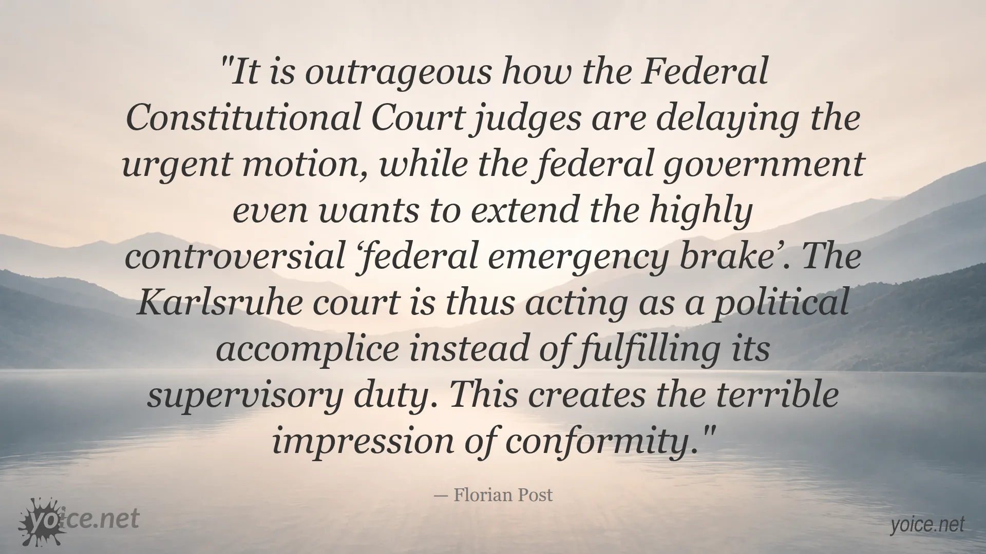 Quote by Florian Post criticizing Federal Constitutional Court delay