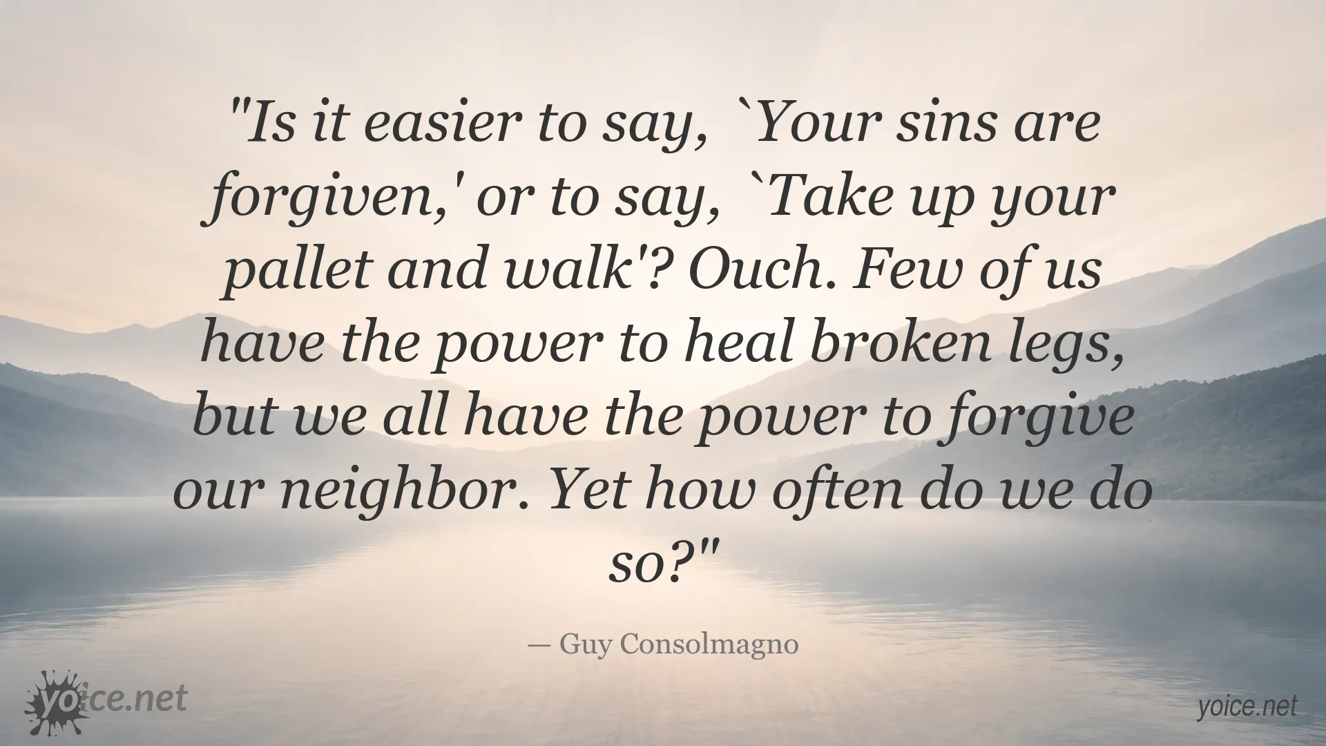 Inspirational quote image about forgiveness and healing by Guy Consolmagno