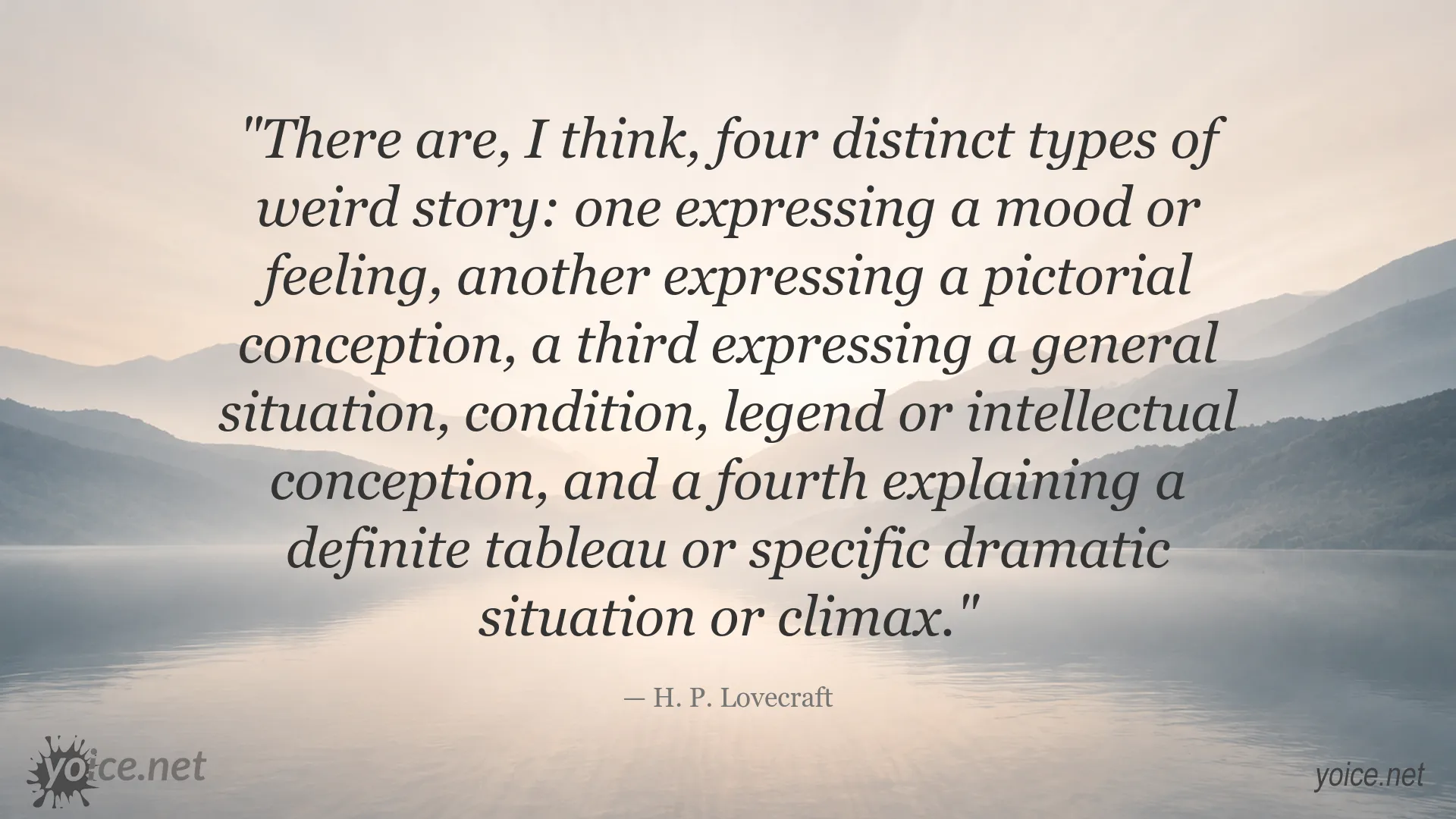 H. P. Lovecraft quote about the four distinct types of weird story