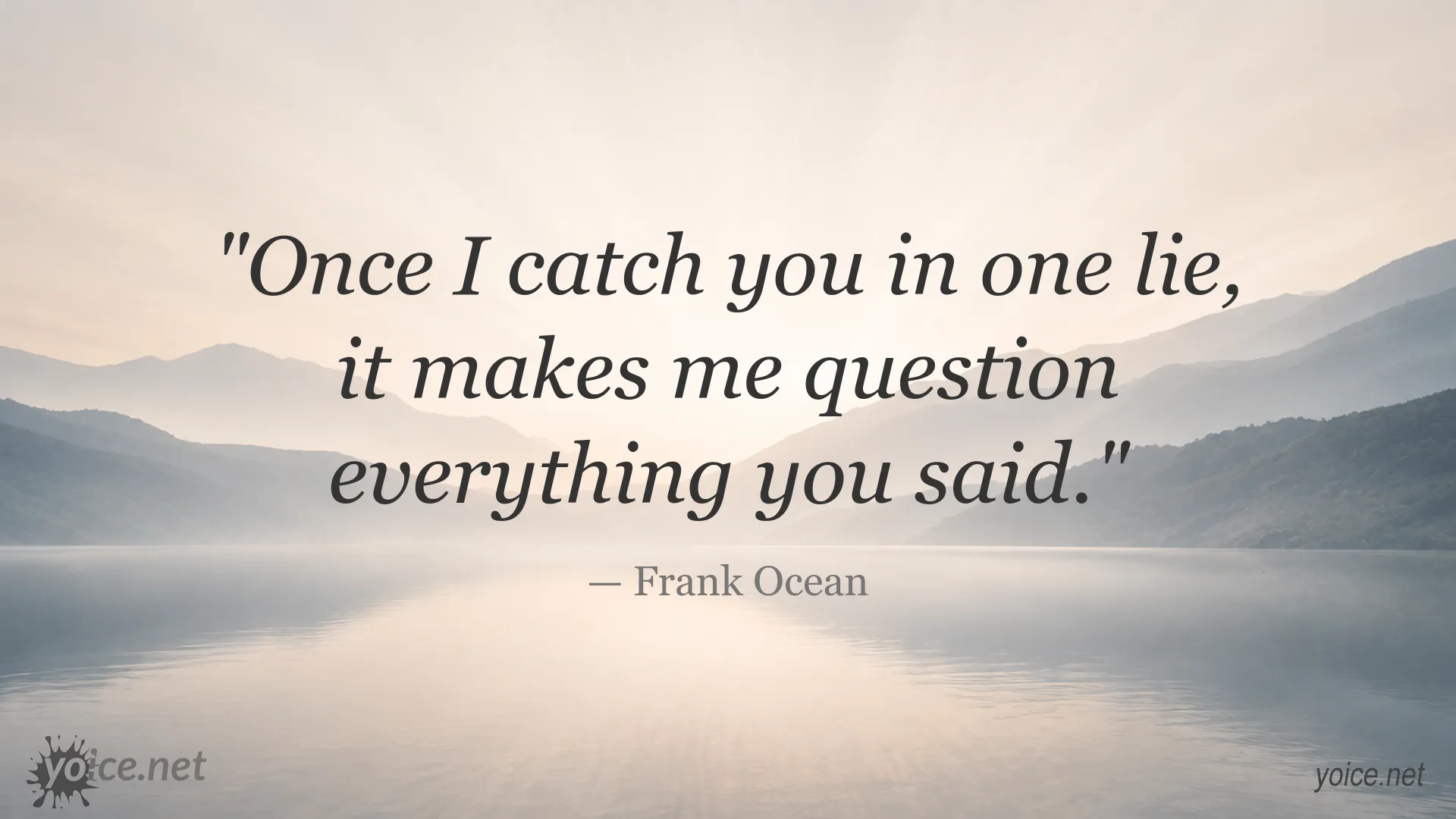 Frank Ocean quote about trust, honesty, and lies