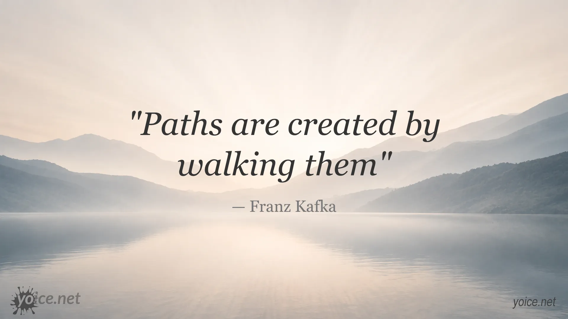 Inspirational quote by Franz Kafka about creating paths by walking them