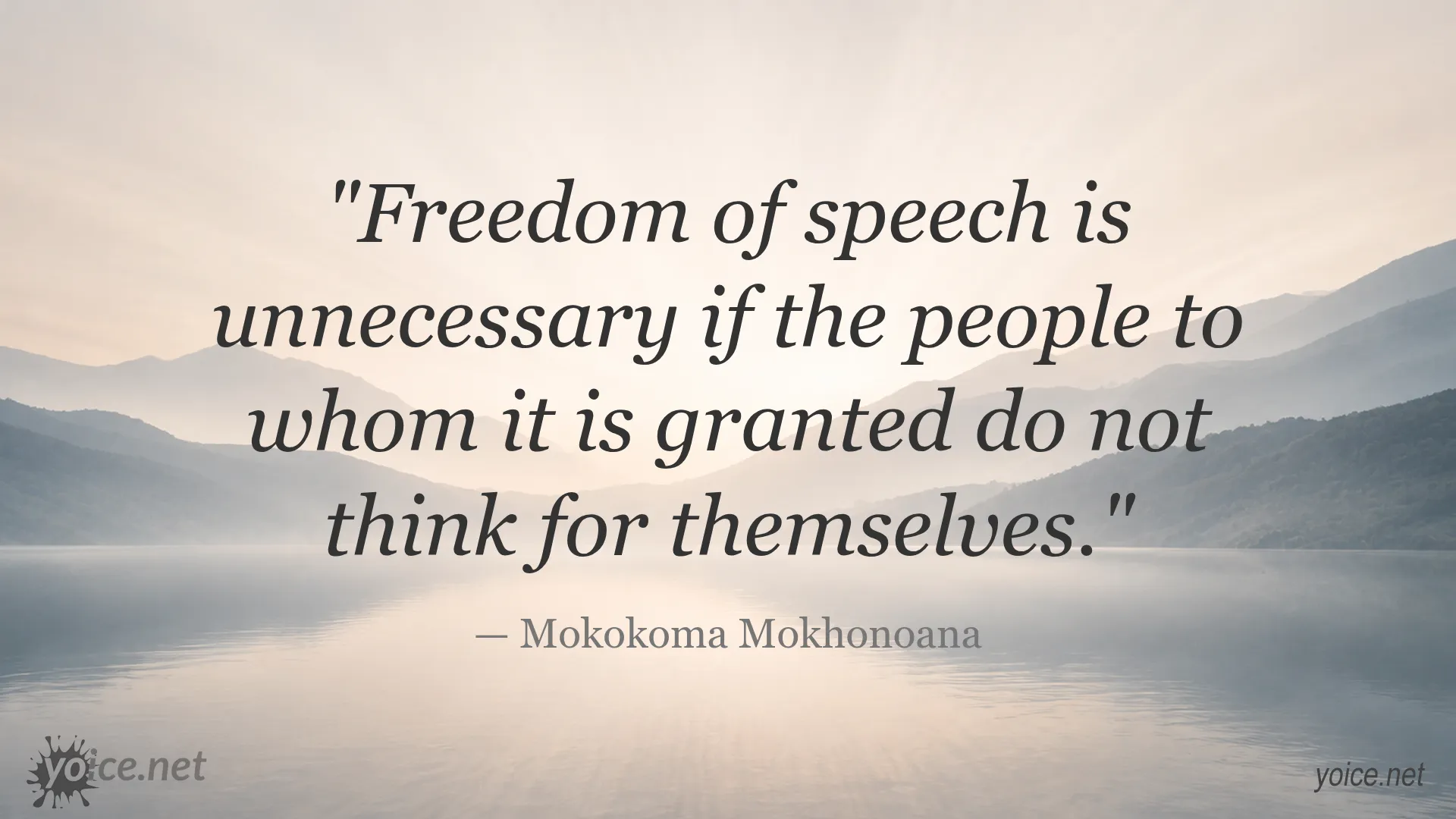 Quote on freedom of speech and independent thinking by Mokokoma Mokhonoana