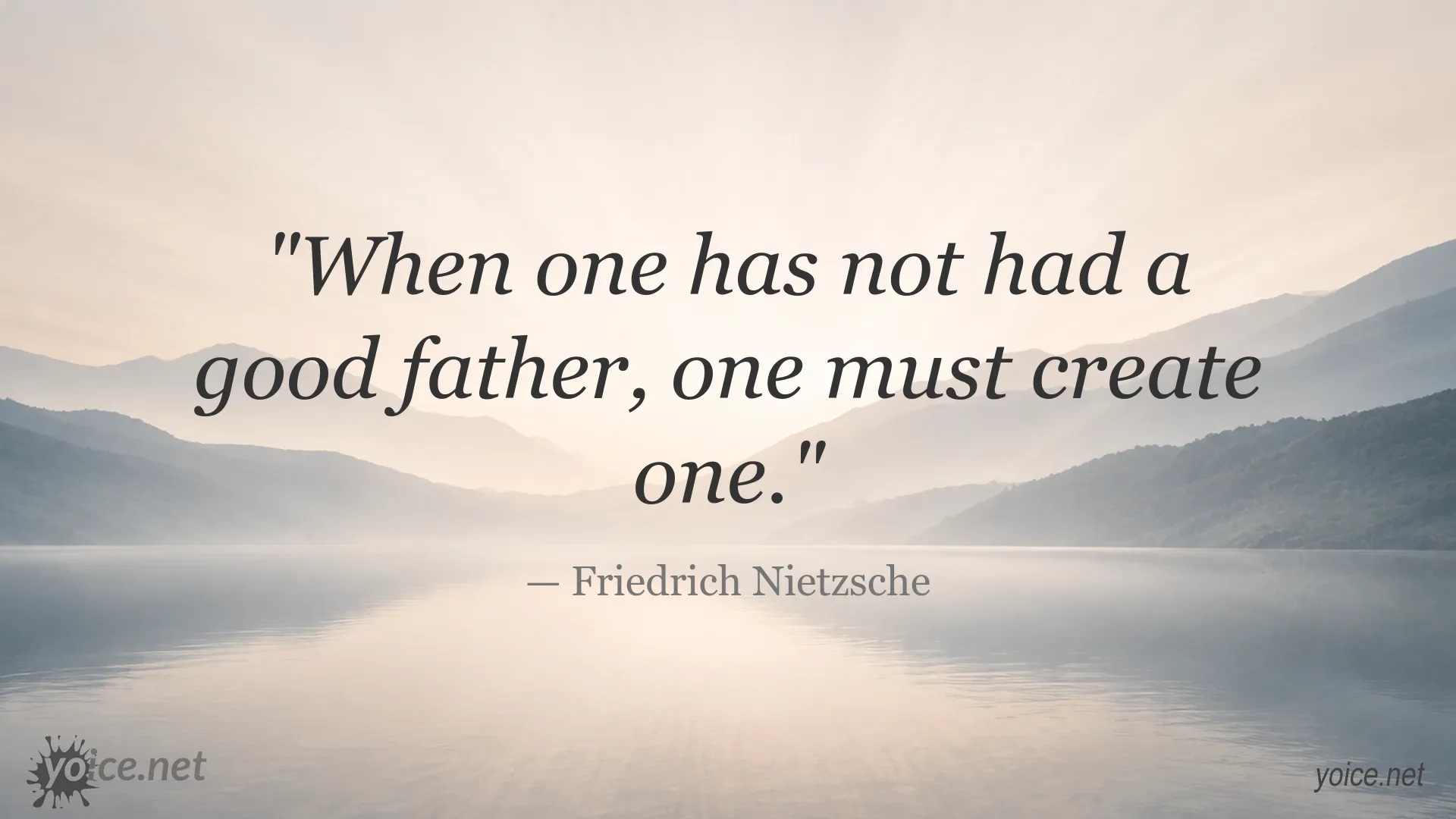 Inspirational Friedrich Nietzsche quote about the importance of fatherhood