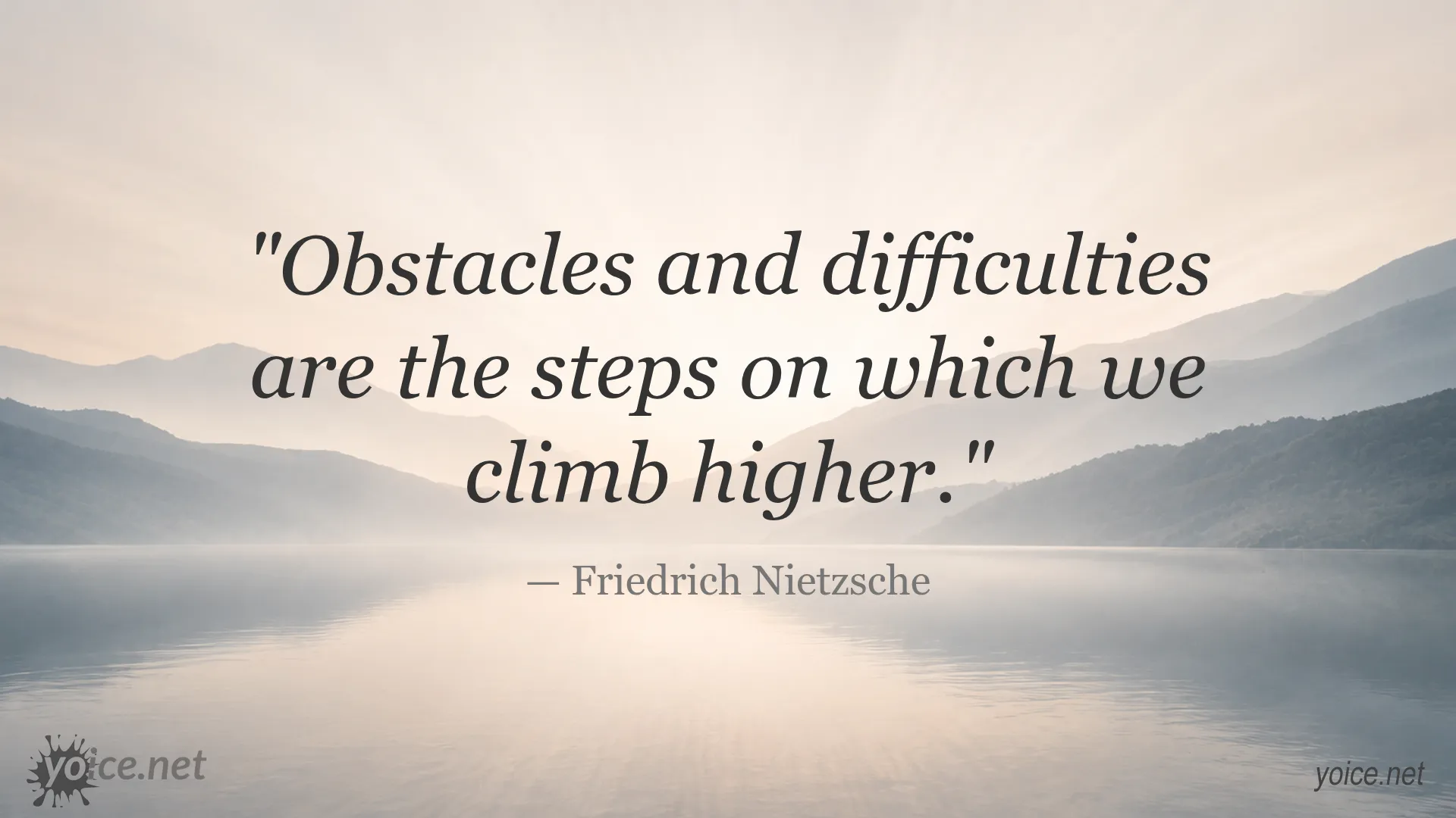 Inspirational quote by Friedrich Nietzsche about overcoming obstacles and climbing higher