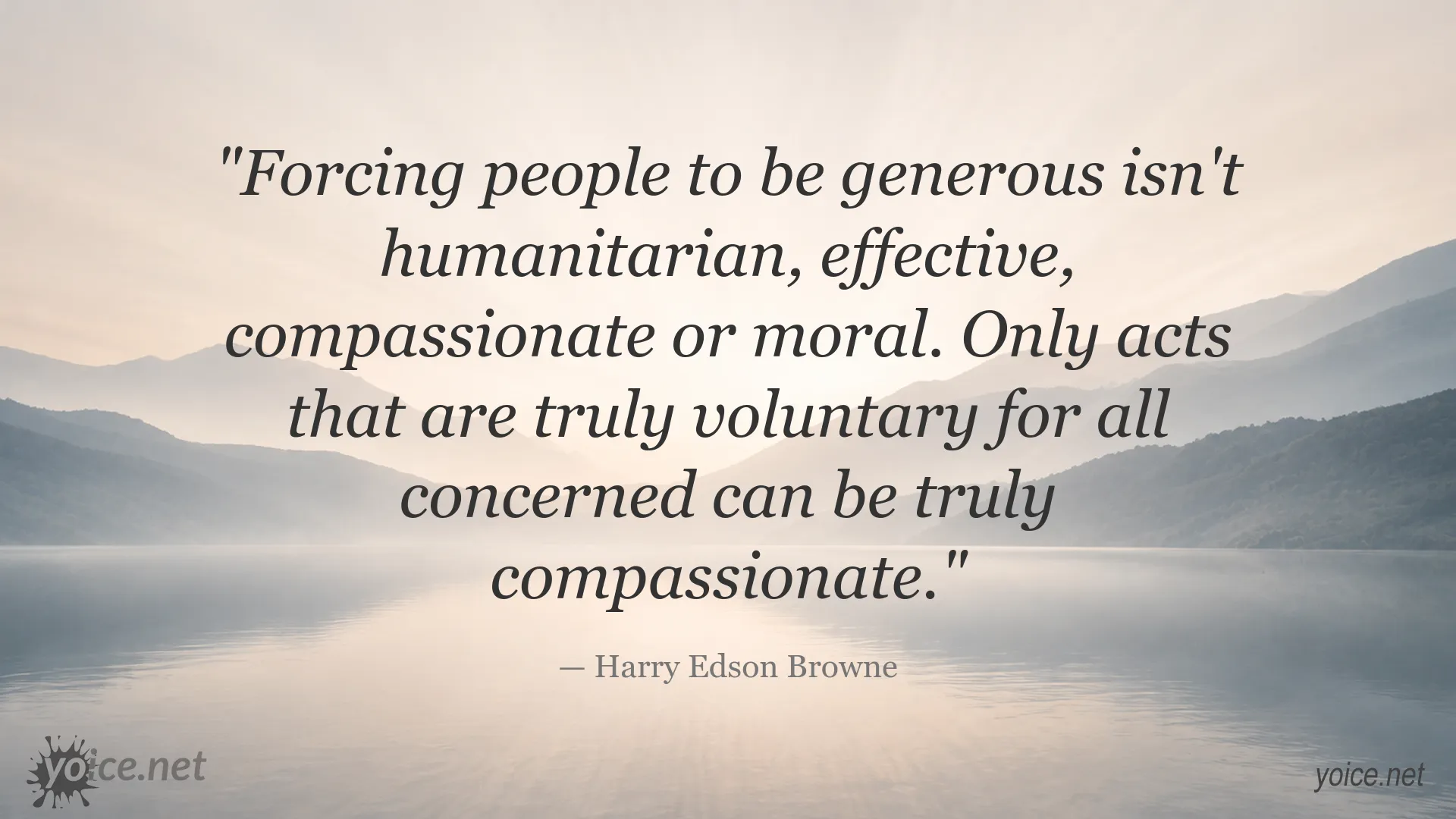 Generosity and compassion quote by Harry Edson Browne