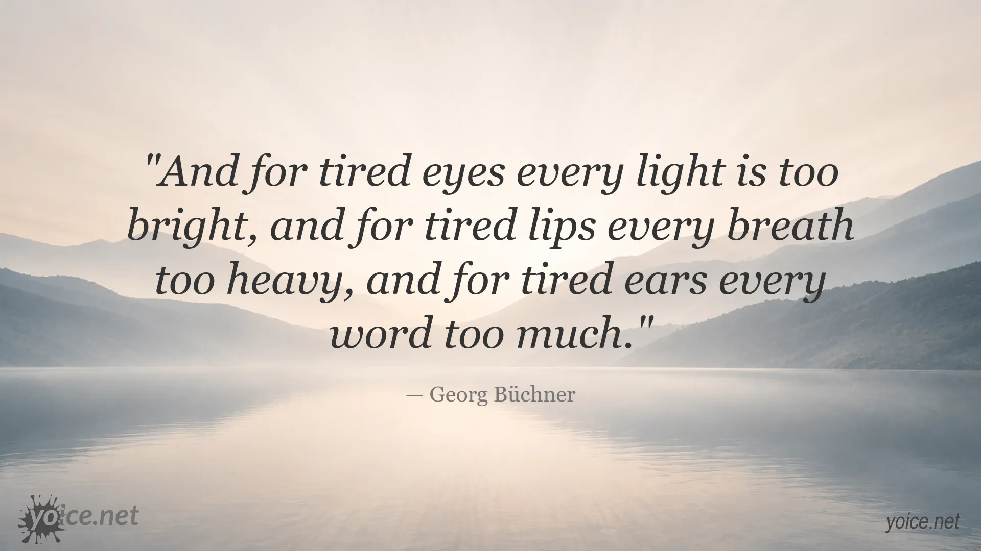 Quote image featuring Georg Büchner on fatigue and emotional overwhelm