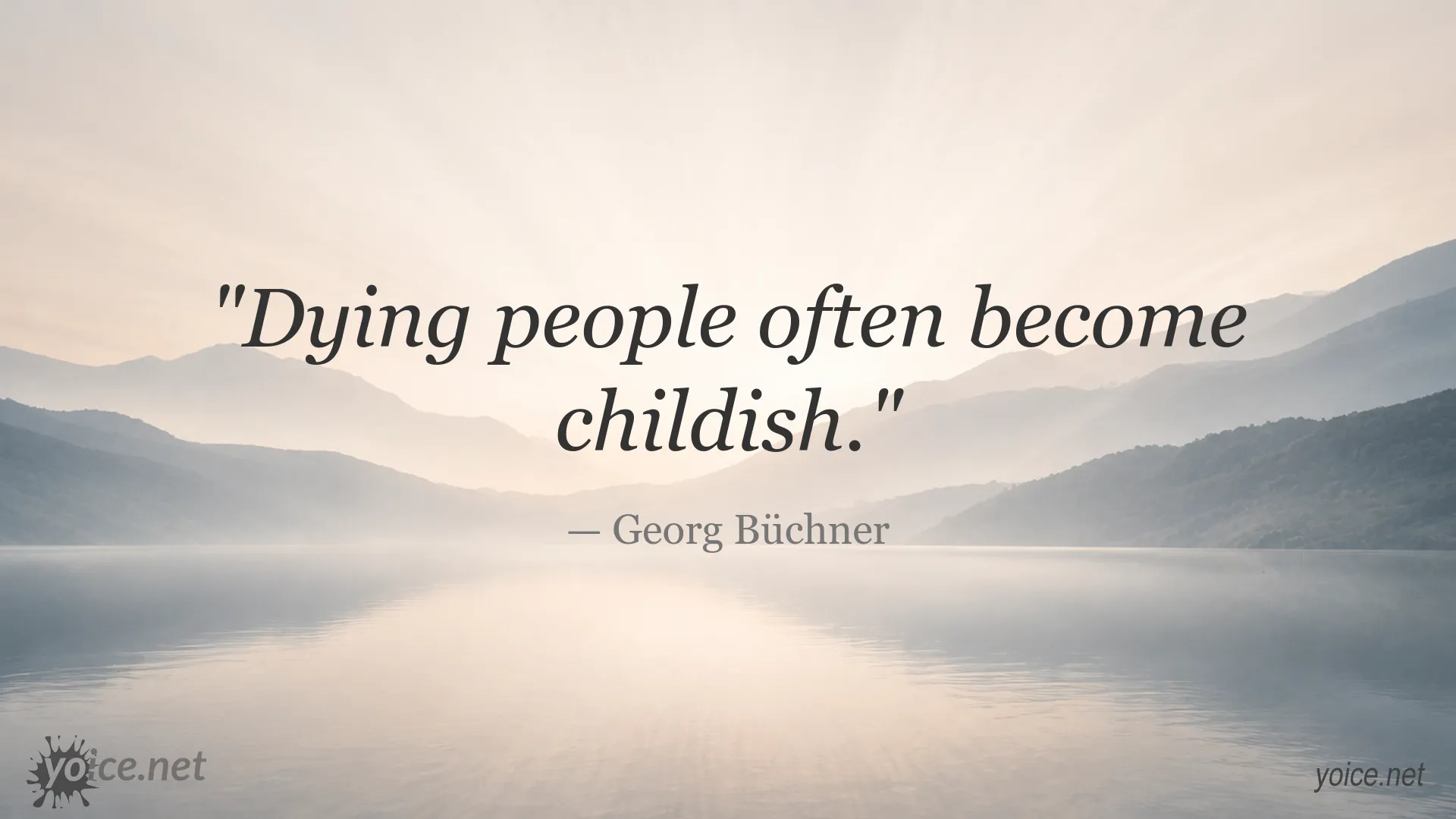 Georg Büchner quote about dying people becoming childish