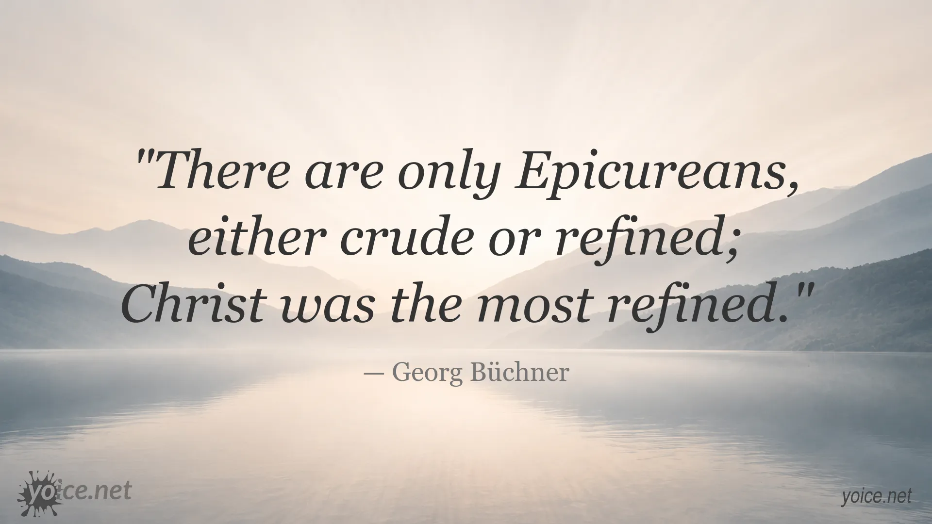 Georg Büchner quote about Epicureans and Christ