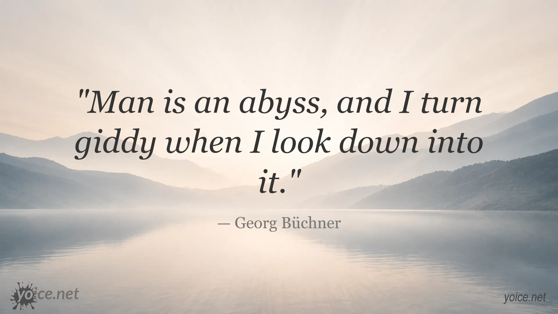 Inspirational quote by Georg Büchner about man being an abyss
