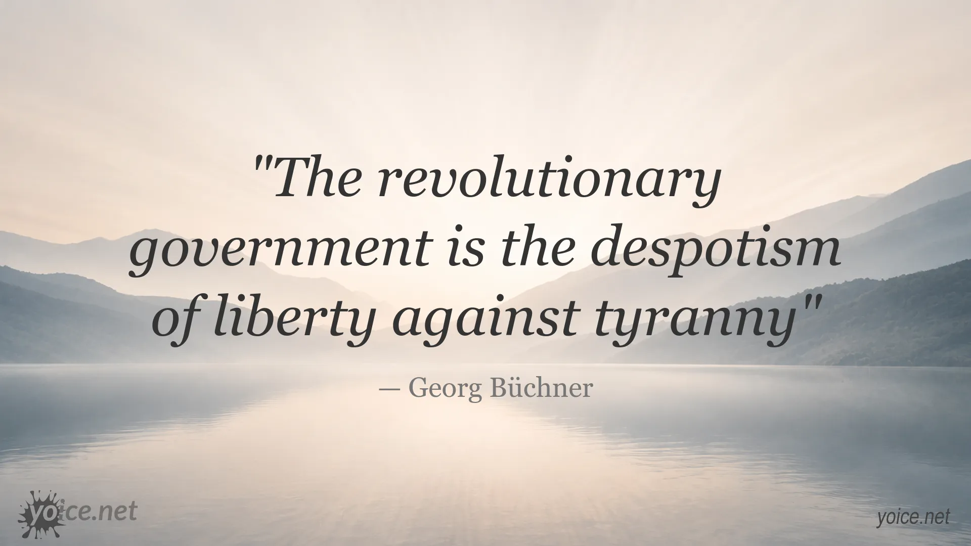 Quote by Georg Büchner about revolutionary government, liberty, and tyranny