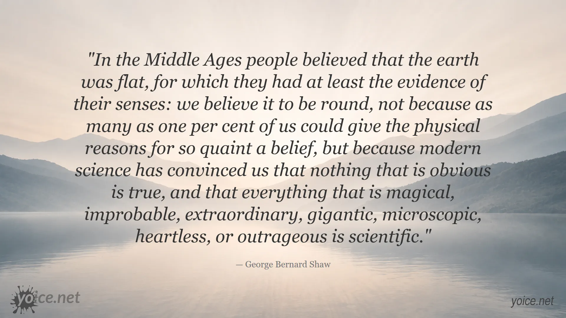 Inspirational quote by George Bernard Shaw about science challenging obvious beliefs