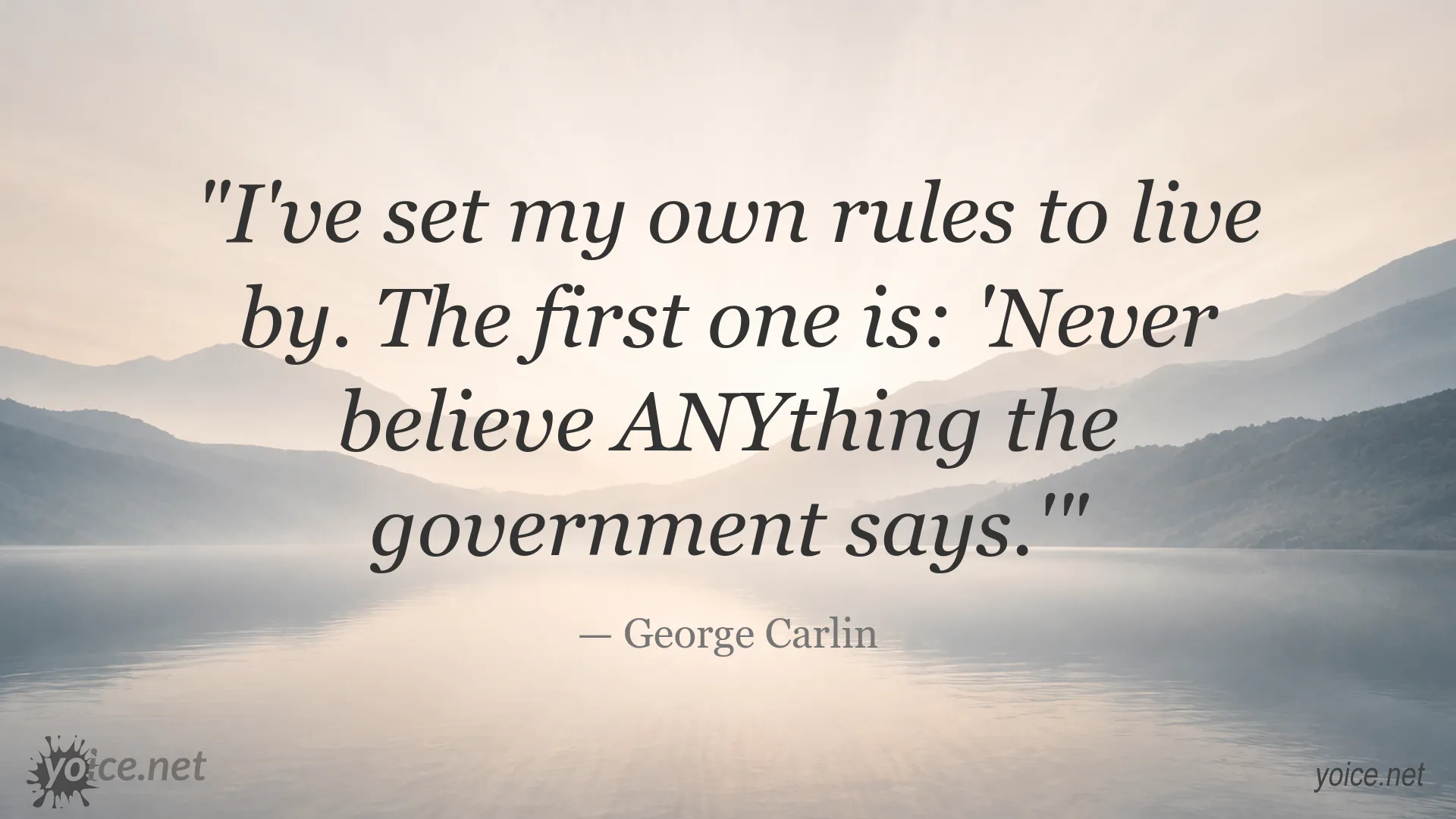 George Carlin quote about skepticism toward government
