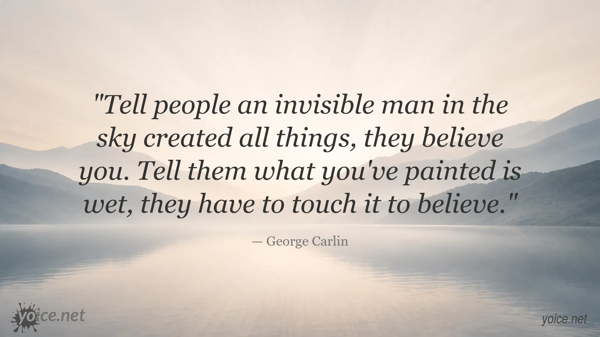 Inspirational quote graphic by George Carlin about credibility, belief, and critical thinking