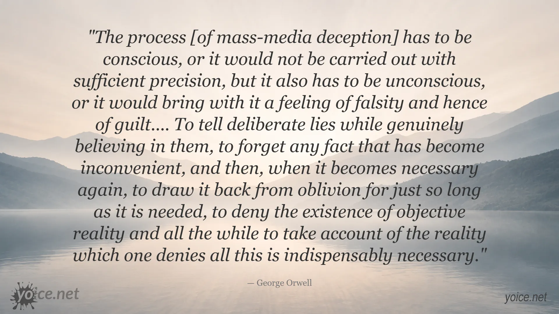 George Orwell quote image about deliberate deception, misinformation, and propaganda