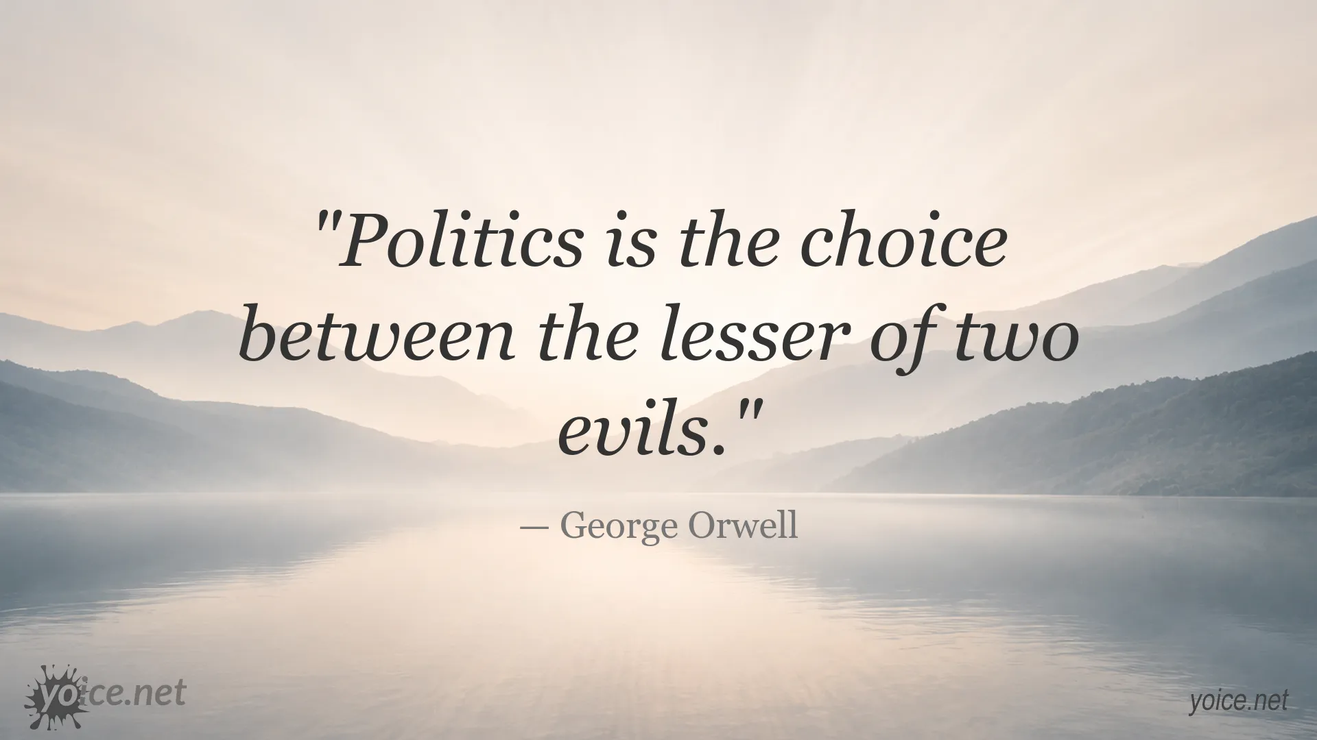 Quote image featuring a political quote attributed to George Orwell