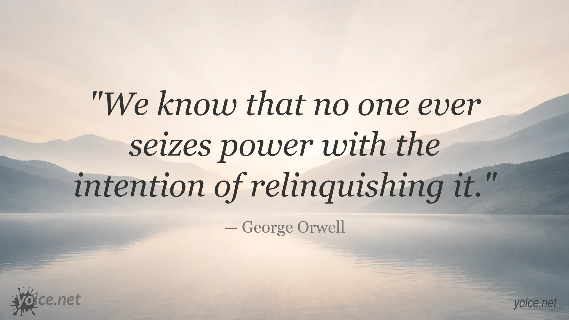 George Orwell quote about power