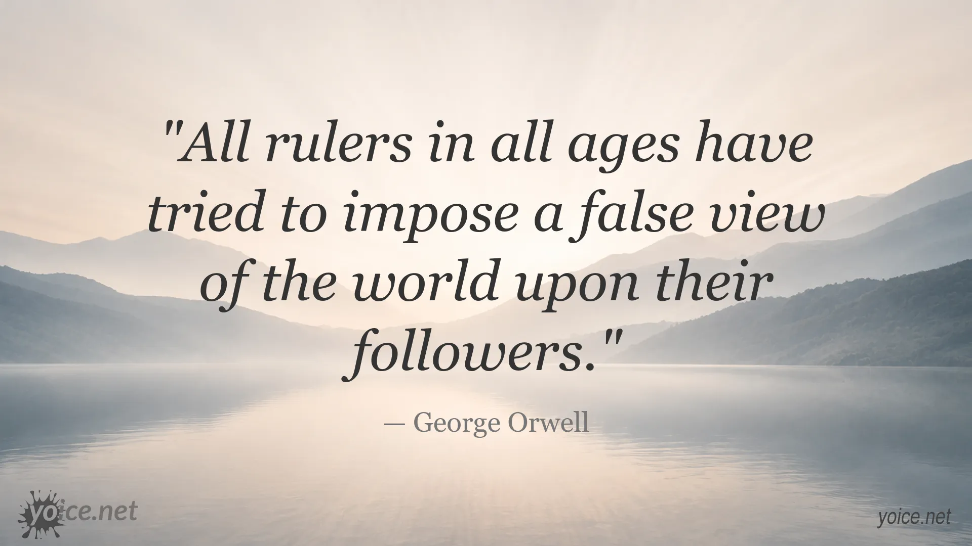 George Orwell quote image about rulers imposing false views of the world