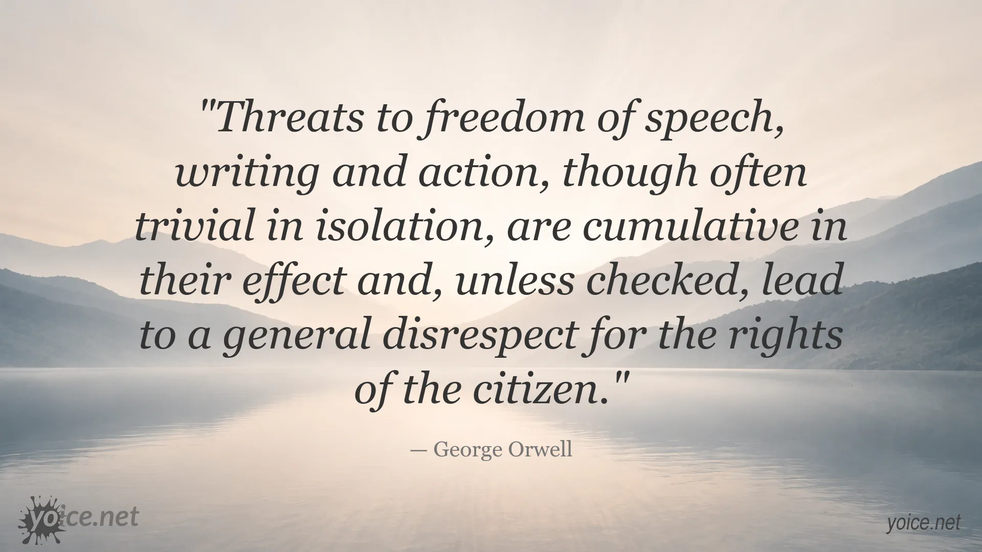 George Orwell quote about freedom of speech and civil rights