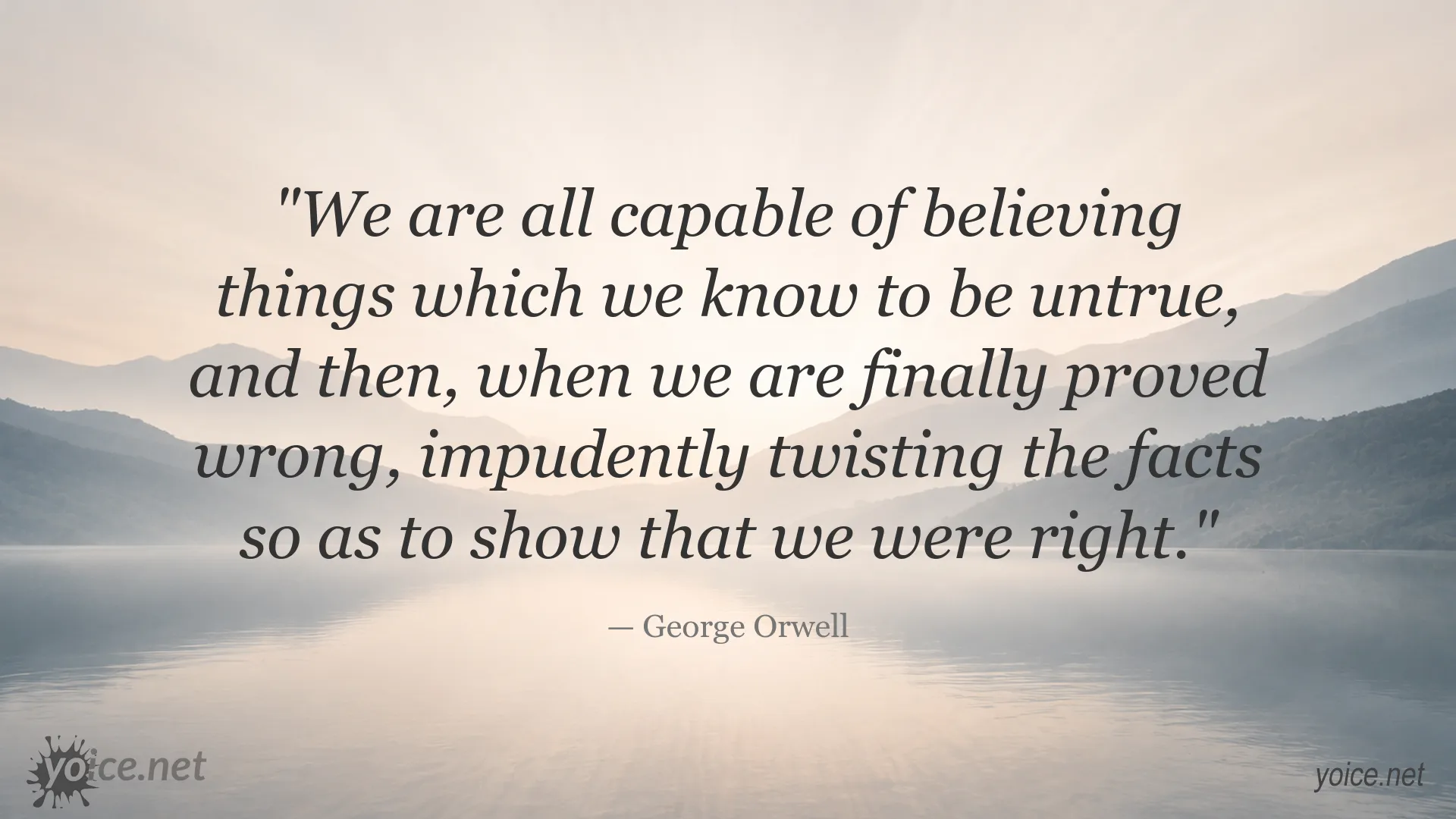 George Orwell quote about truth, deception, and human self-deception