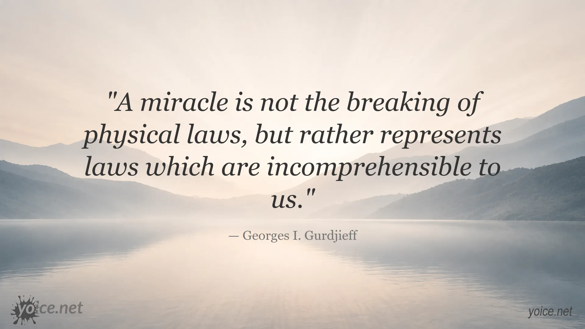 Inspirational quote by Georges I. Gurdjieff about miracles and physical laws