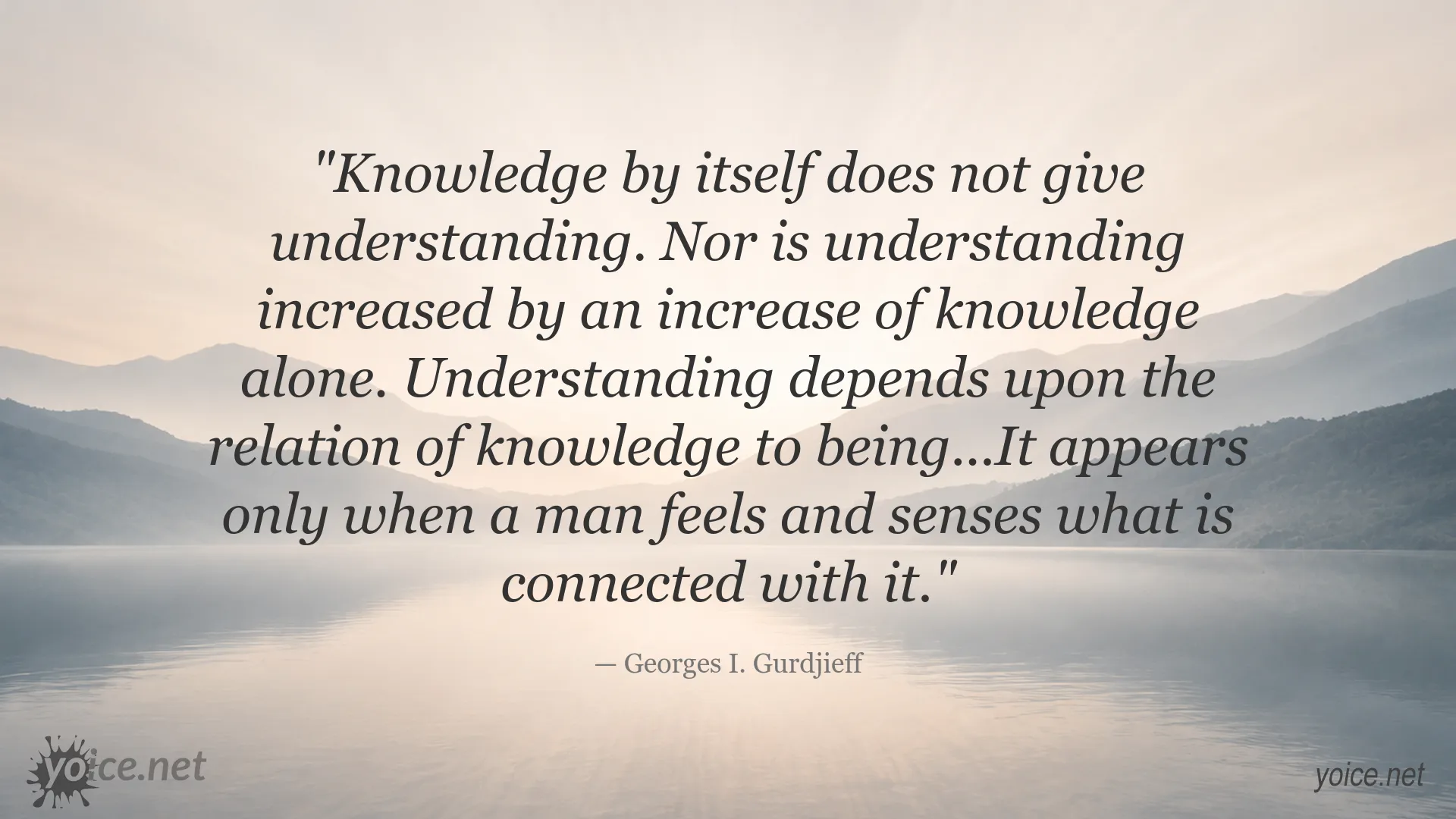 Georges I. Gurdjieff quote about the relationship between knowledge and understanding