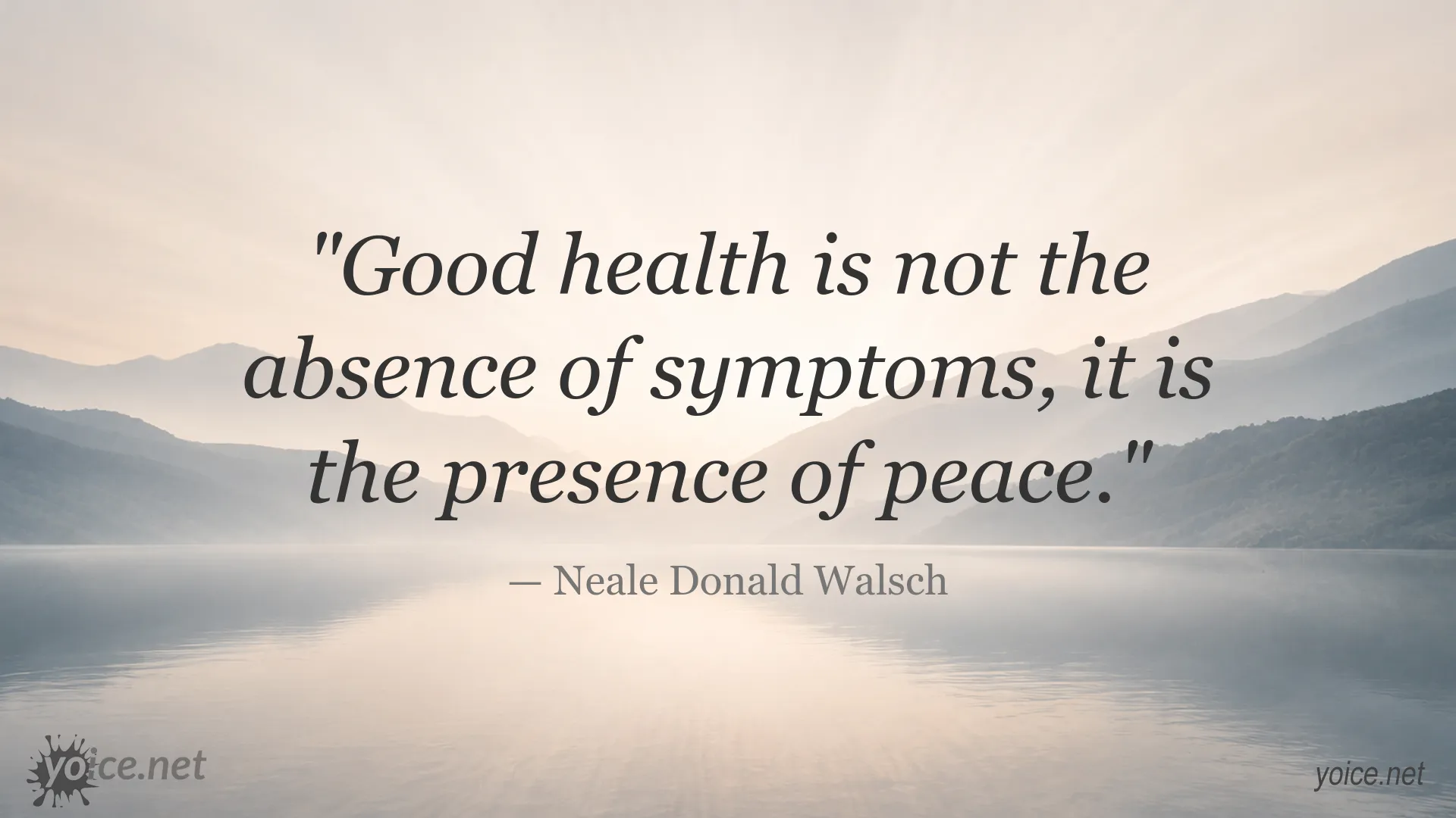 Good health and inner peace quote image by Neale Donald Walsch