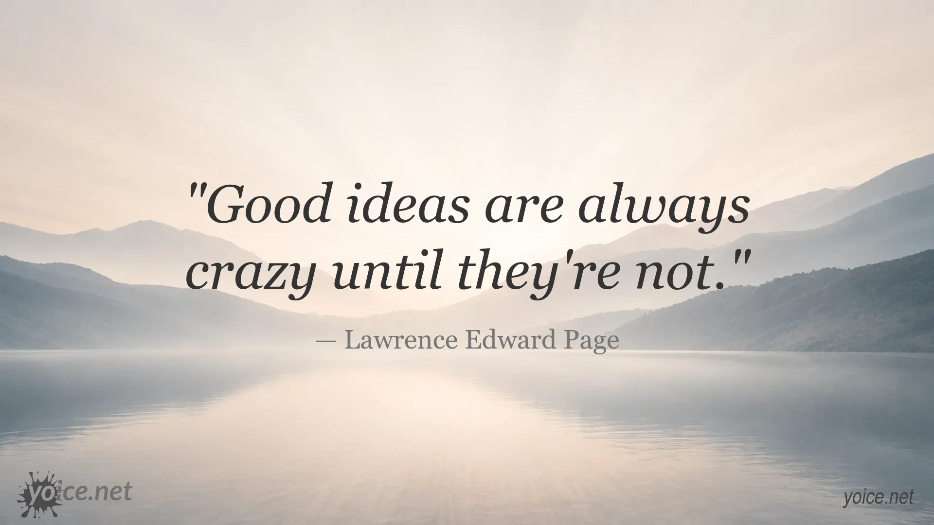 Quote by Lawrence Edward Page about good ideas seeming crazy at first