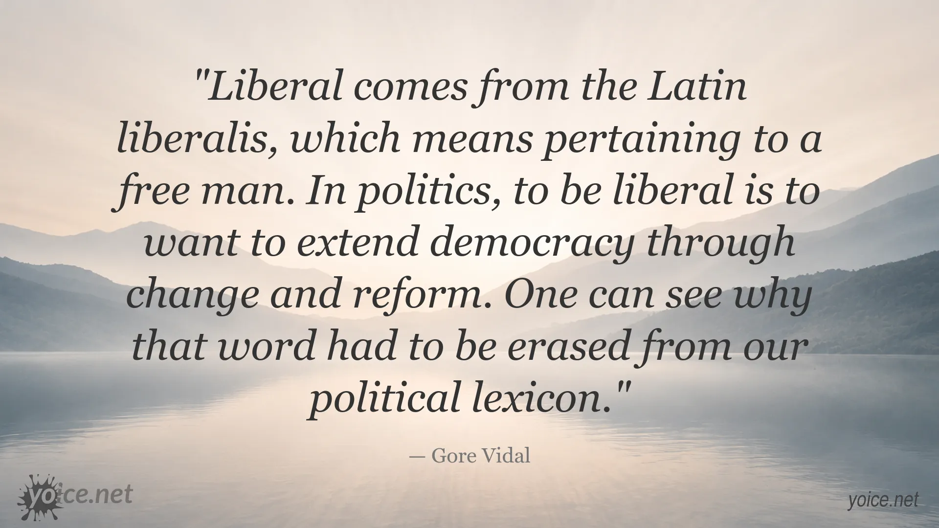 Gore Vidal quote about the meaning of liberal in political context