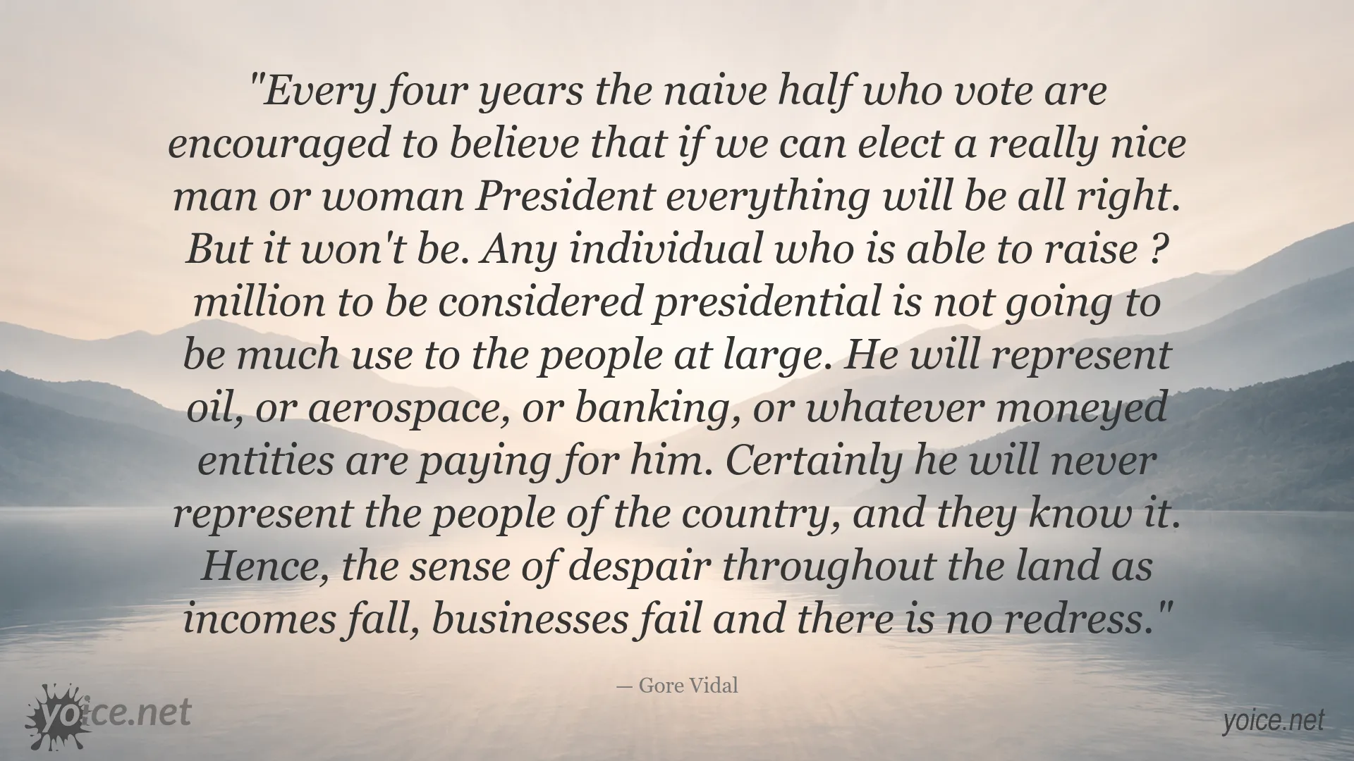 Gore Vidal quote about political influence, presidential elections, and moneyed interests