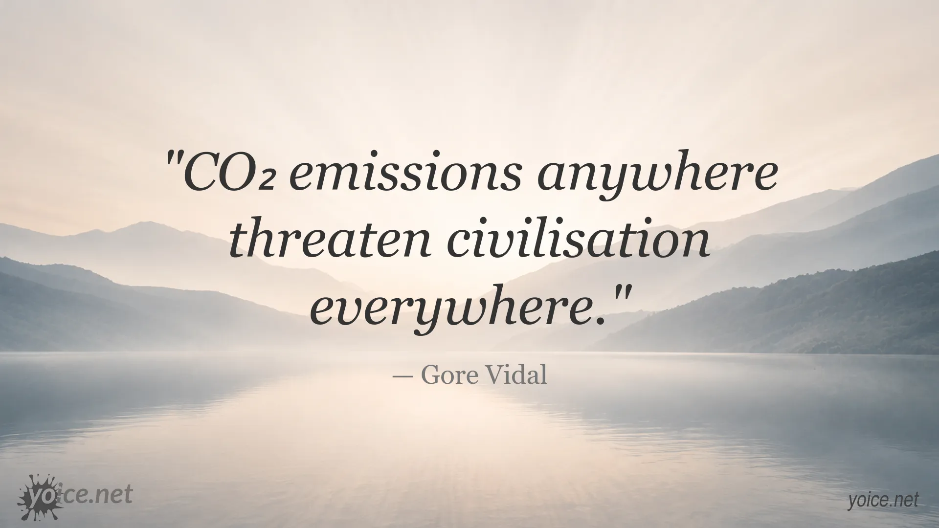 Gore Vidal quote about CO₂ emissions threatening civilisation