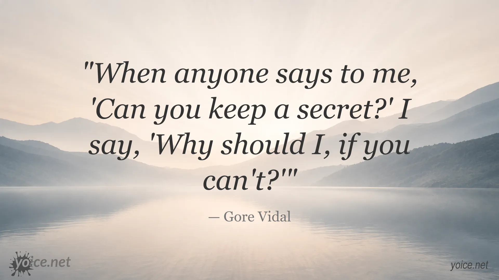 Gore Vidal quote about trust, secrets, and honesty