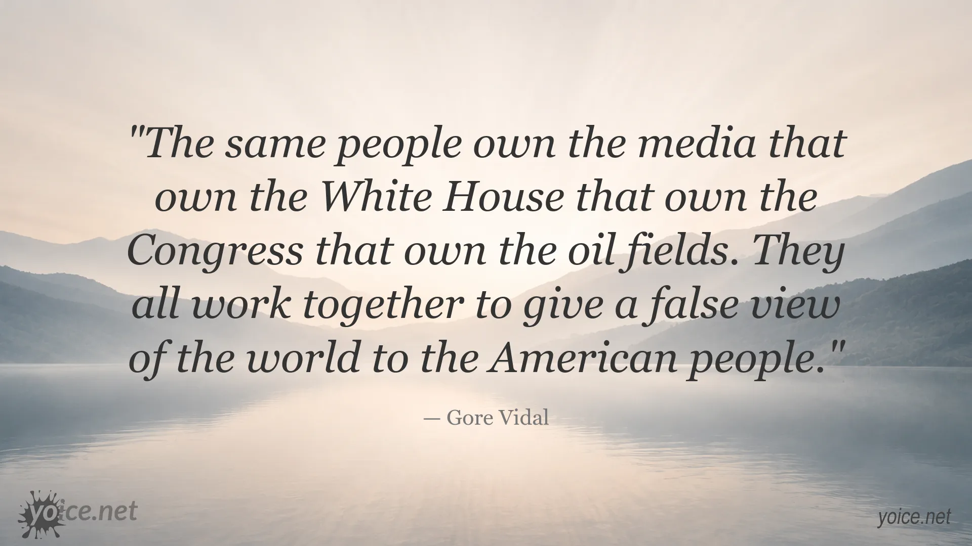 Gore Vidal quote about media, political power, and public perception