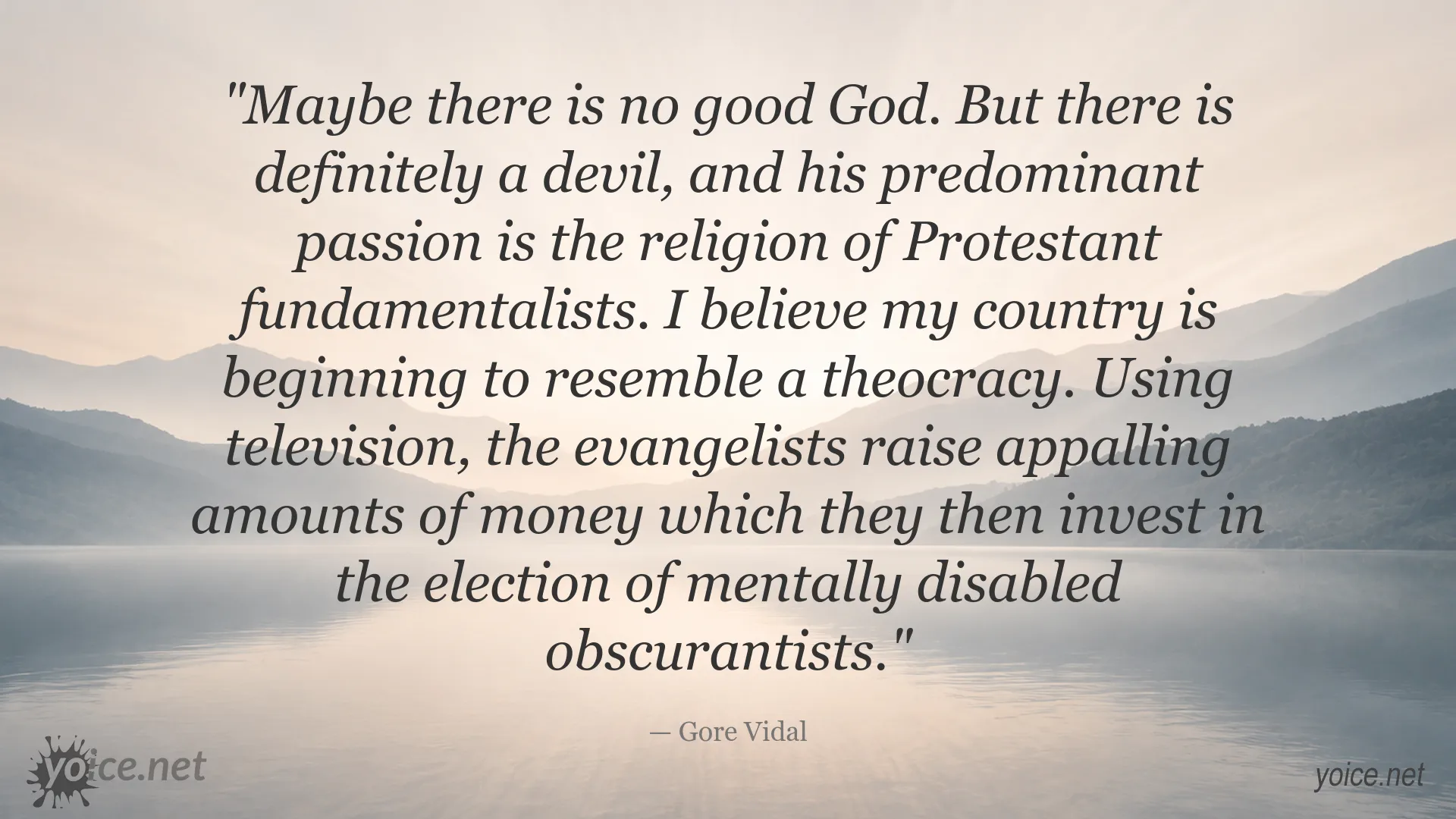 Gore Vidal quote about Protestant fundamentalism and theocracy