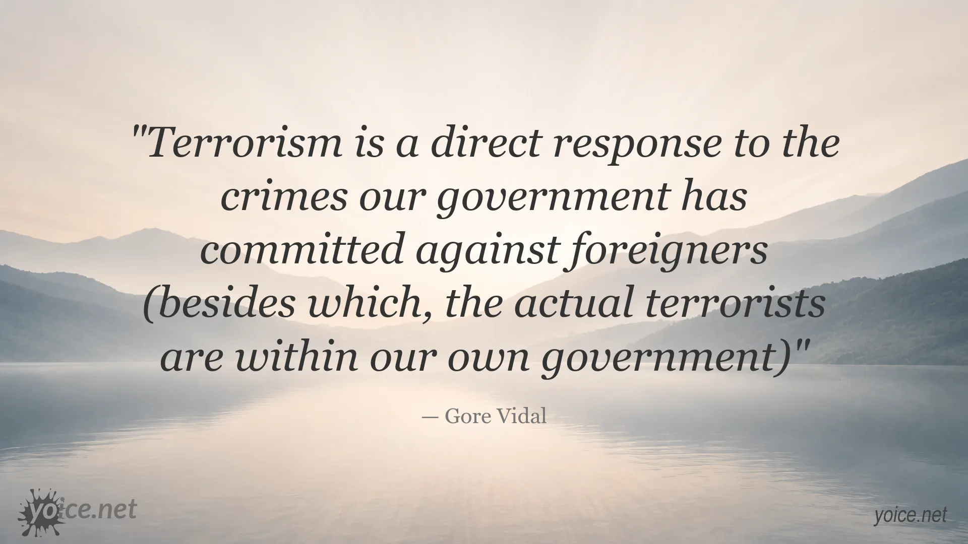 Gore Vidal quote about terrorism, government, and political responsibility