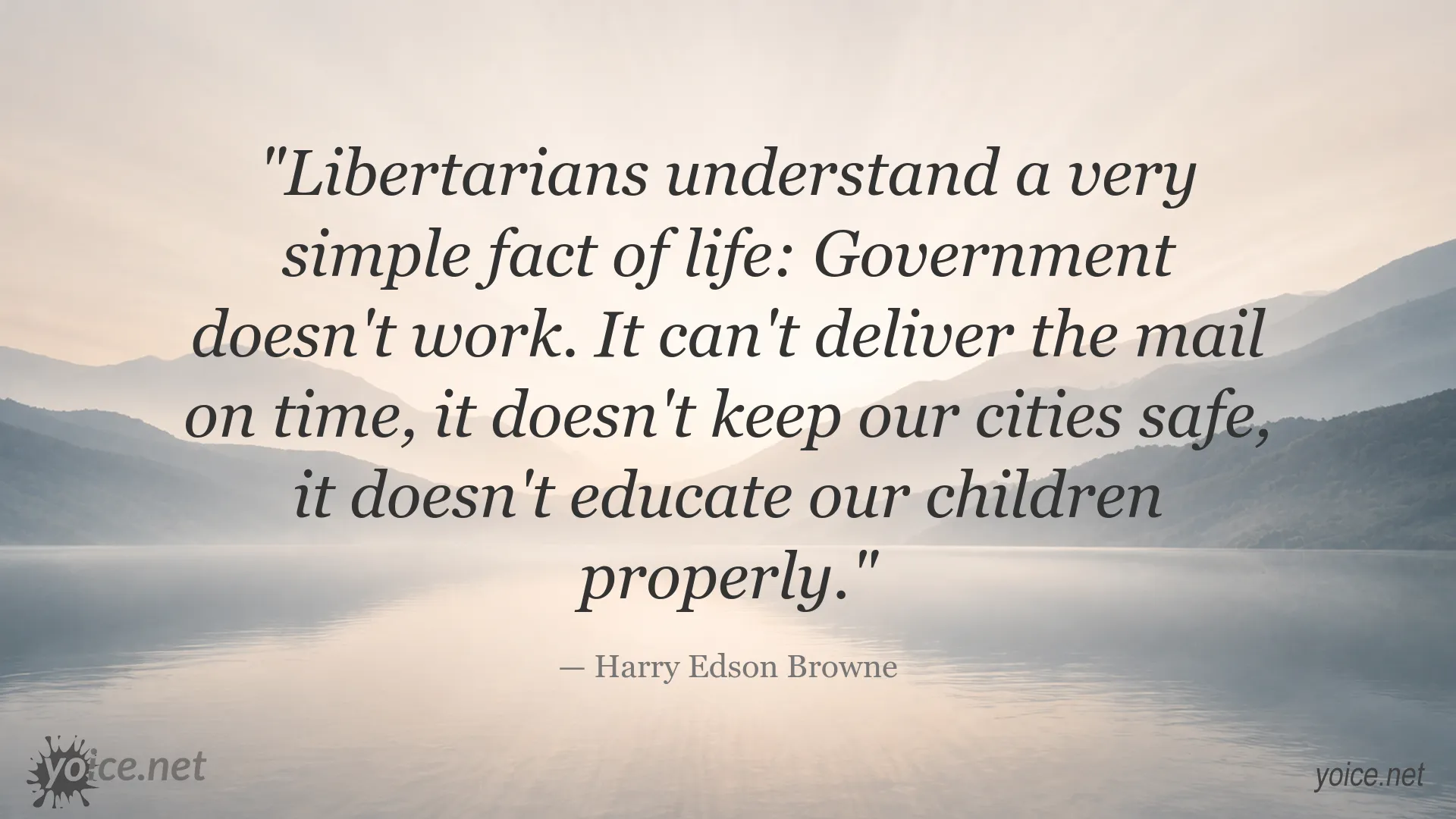 Harry Edson Browne quote about why government doesn't work