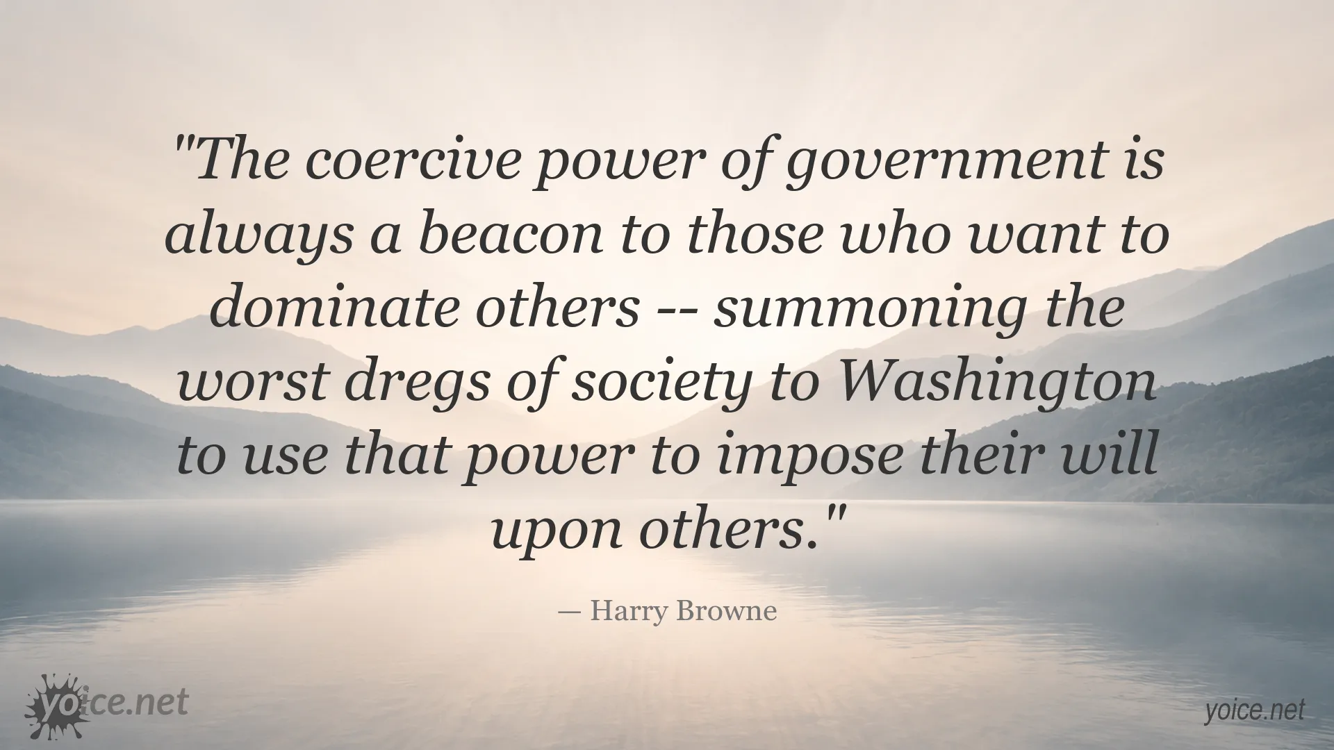 Harry Browne quote about government power and domination