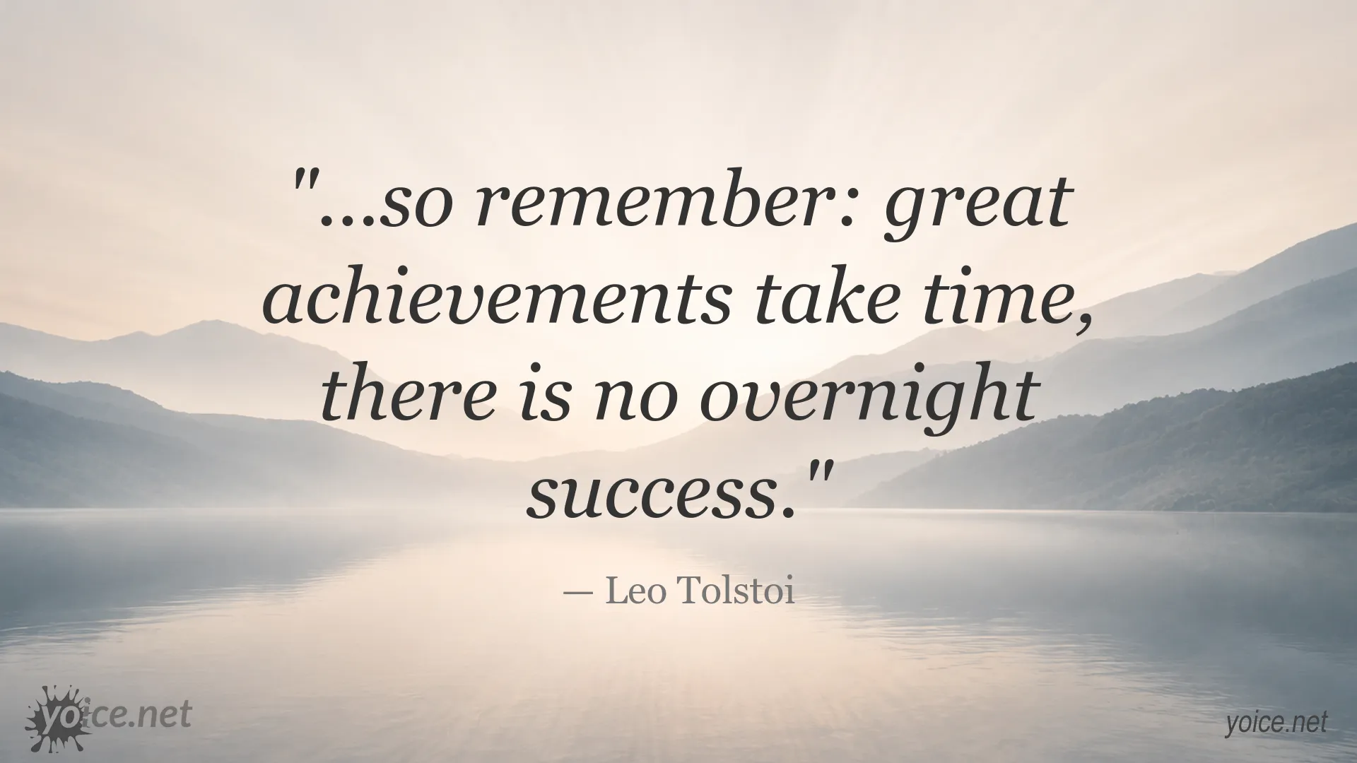 Inspirational quote image about great achievements taking time by Leo Tolstoi