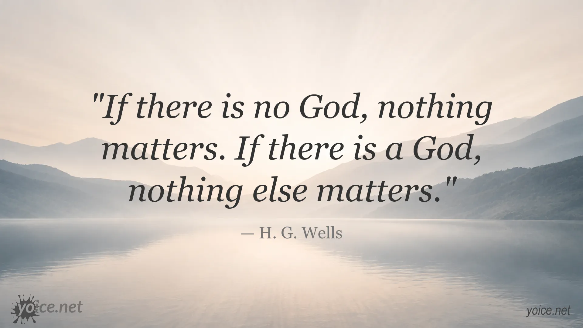 Inspirational quote image featuring H. G. Wells on God and the meaning of life
